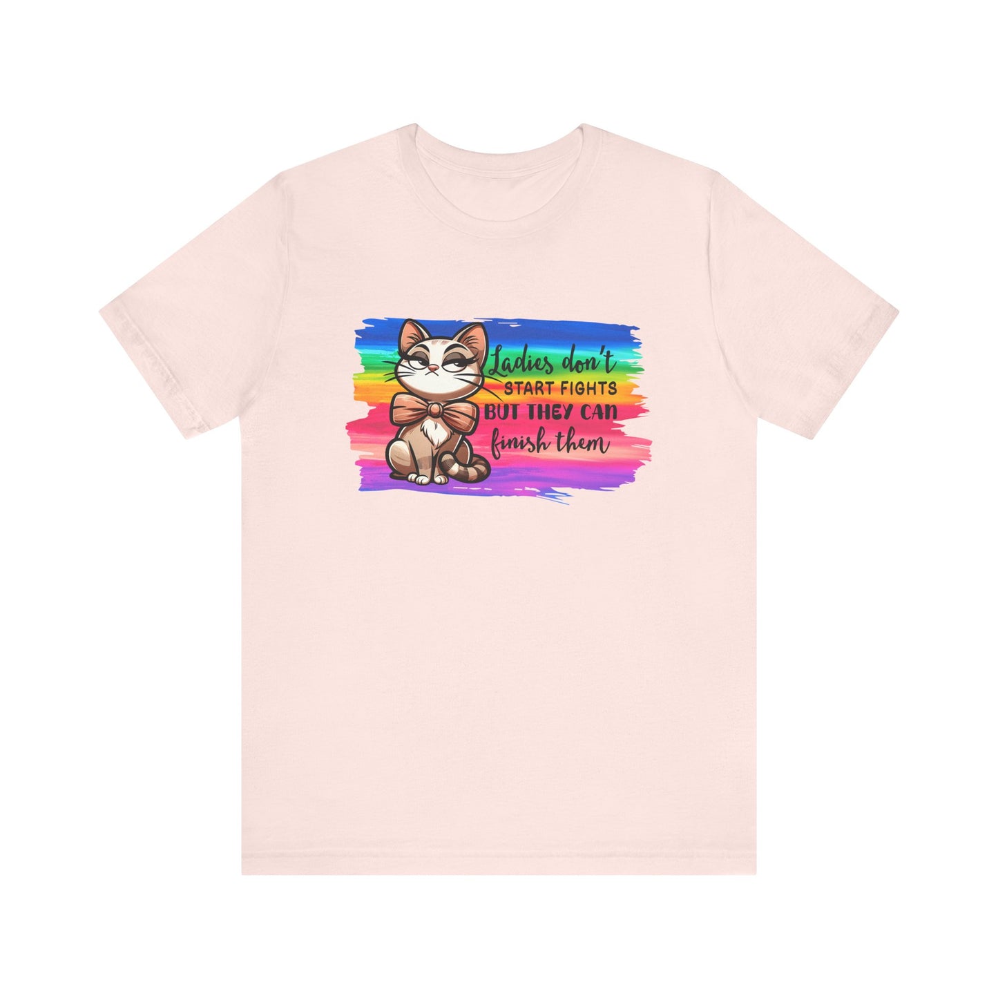 T-Shirt - Sassy Funny - Lady's don't start fights (01) - Light colors