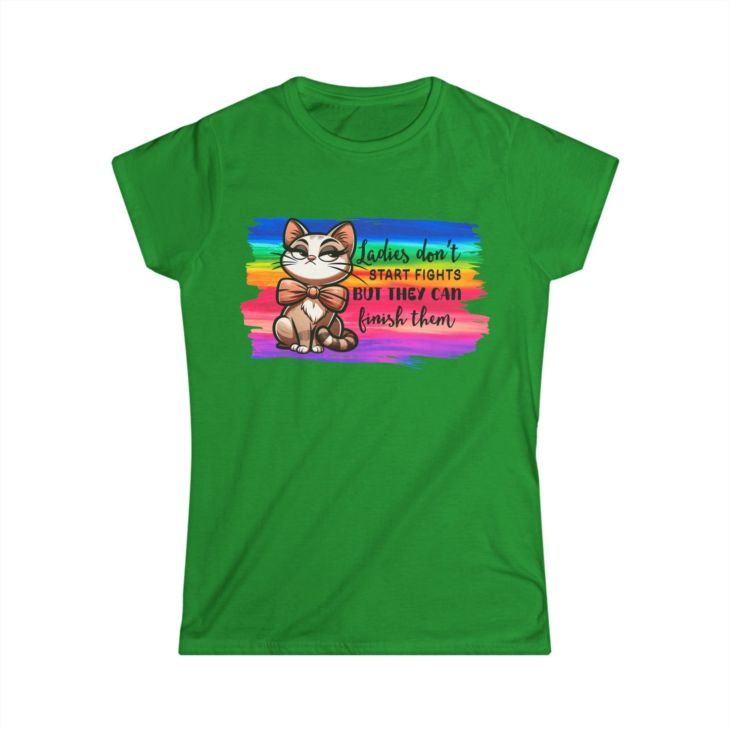 Female T-Shirt - Sassy Funny - Lady's don't start fights (01)