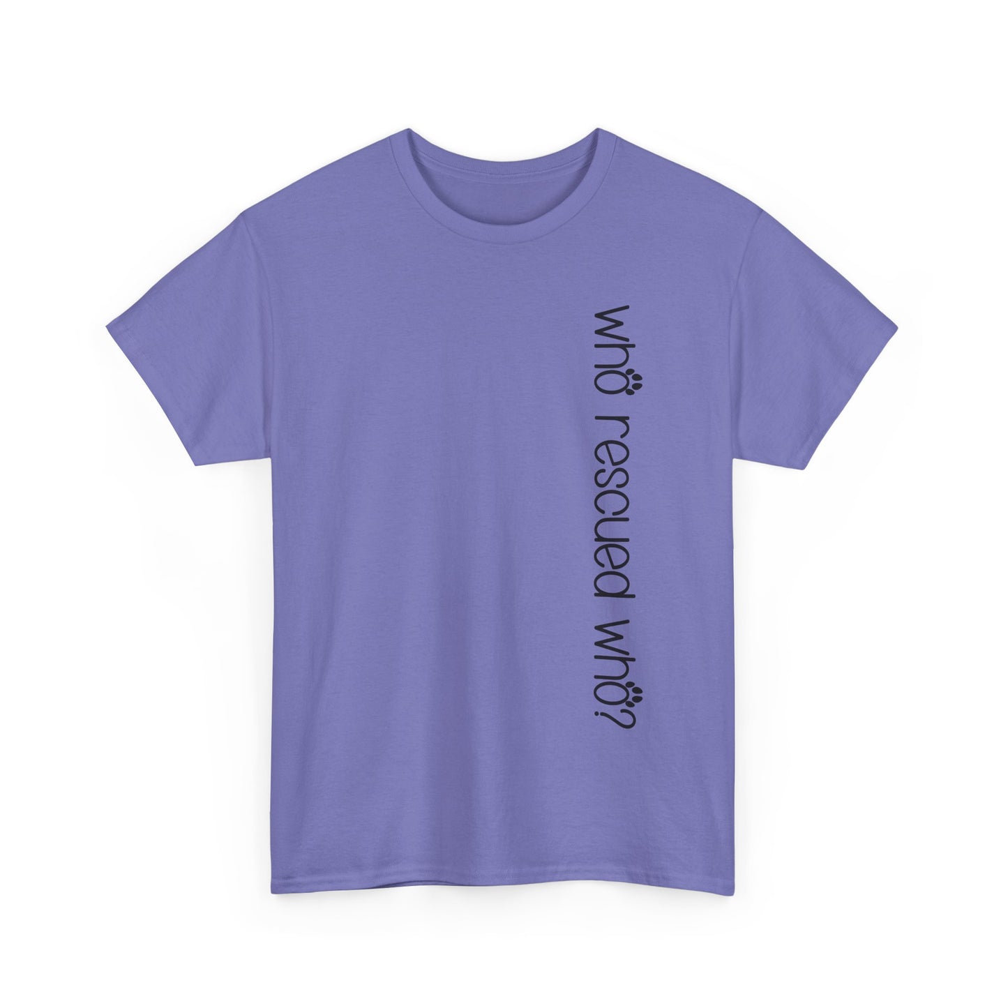 T-Shirt - Animal Lover - 'Who Rescued Who?'
