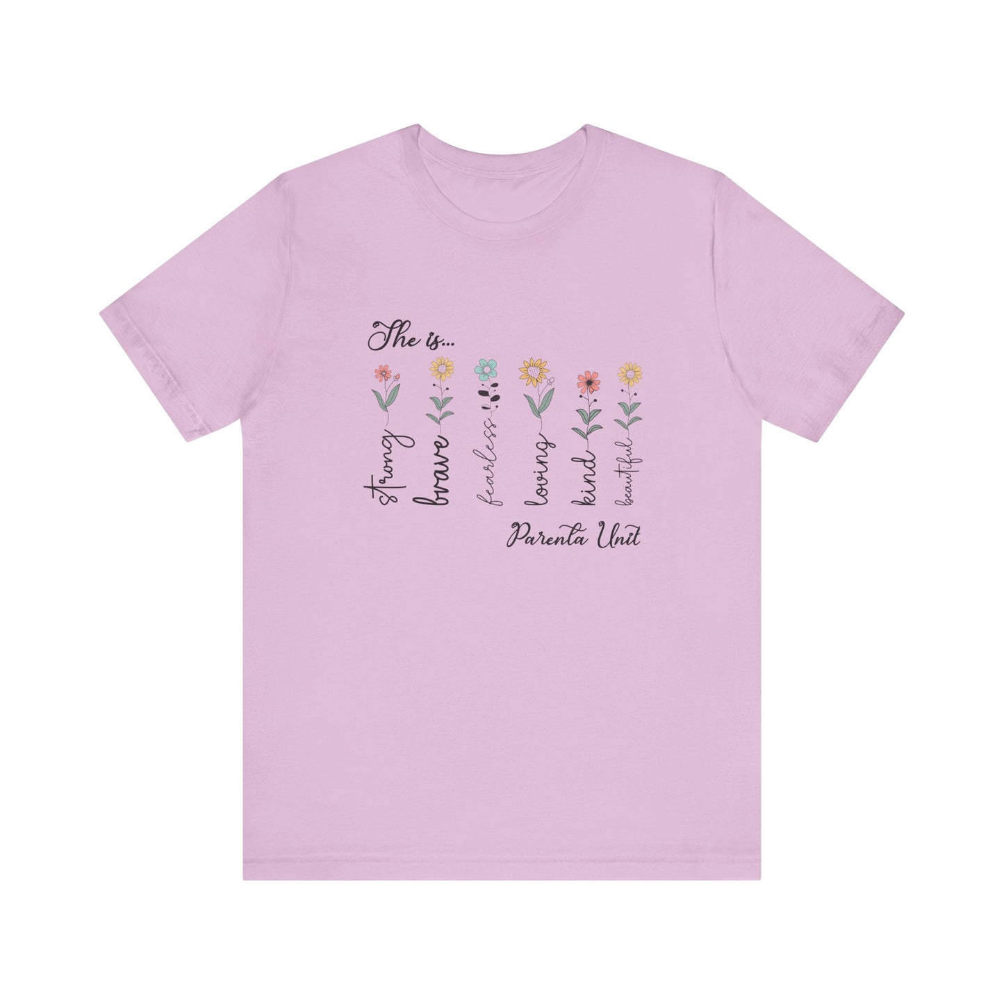 T-Shirt - Family / Parental Unit - Strong, Brave, Beautiful Floral Design (1)