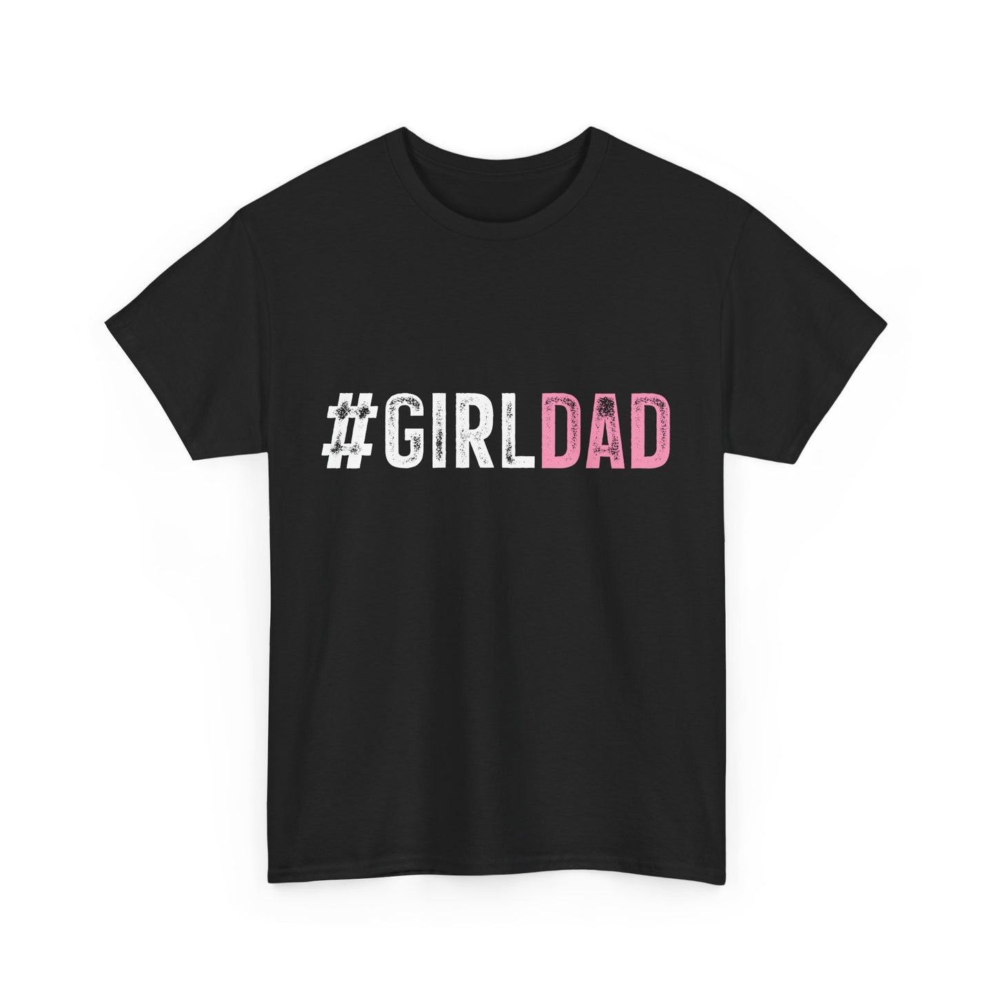 T-Shirt - Dad - #girldad (1)