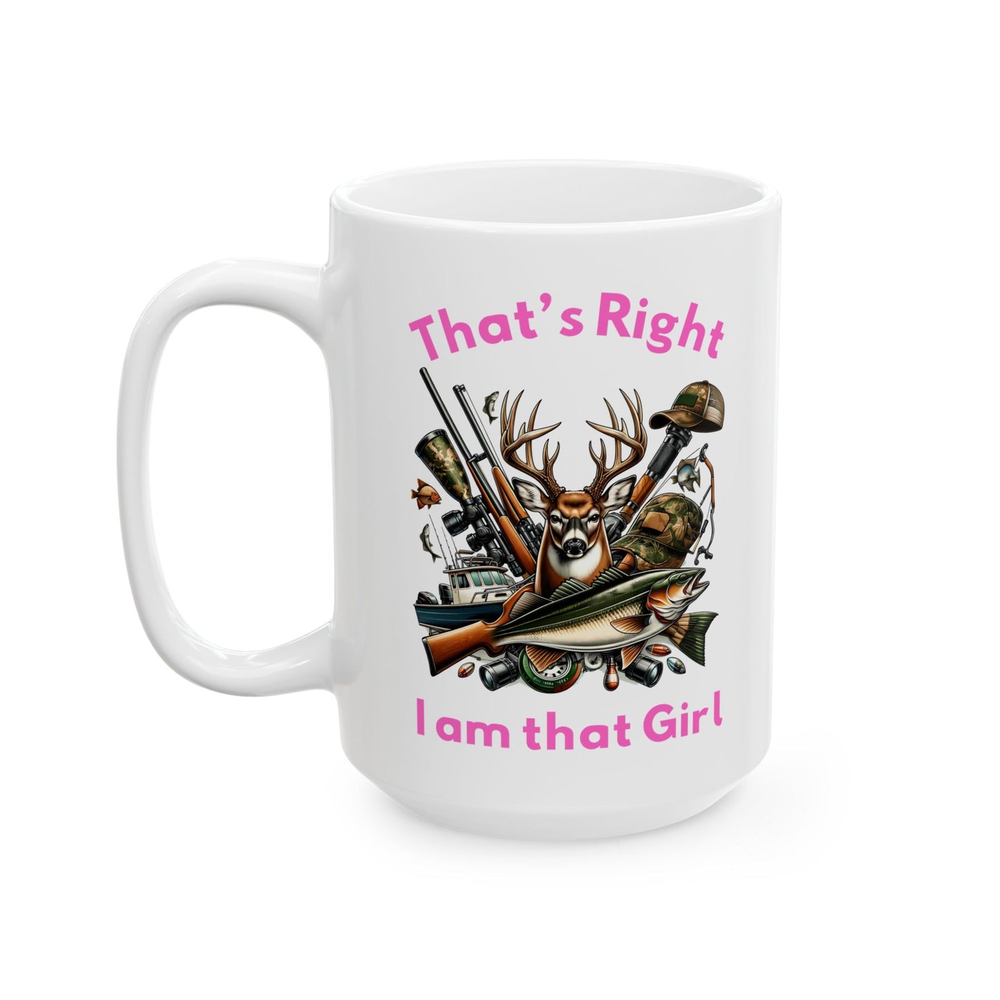 Ceramic Mug - Hunting - I am that Girl (1)