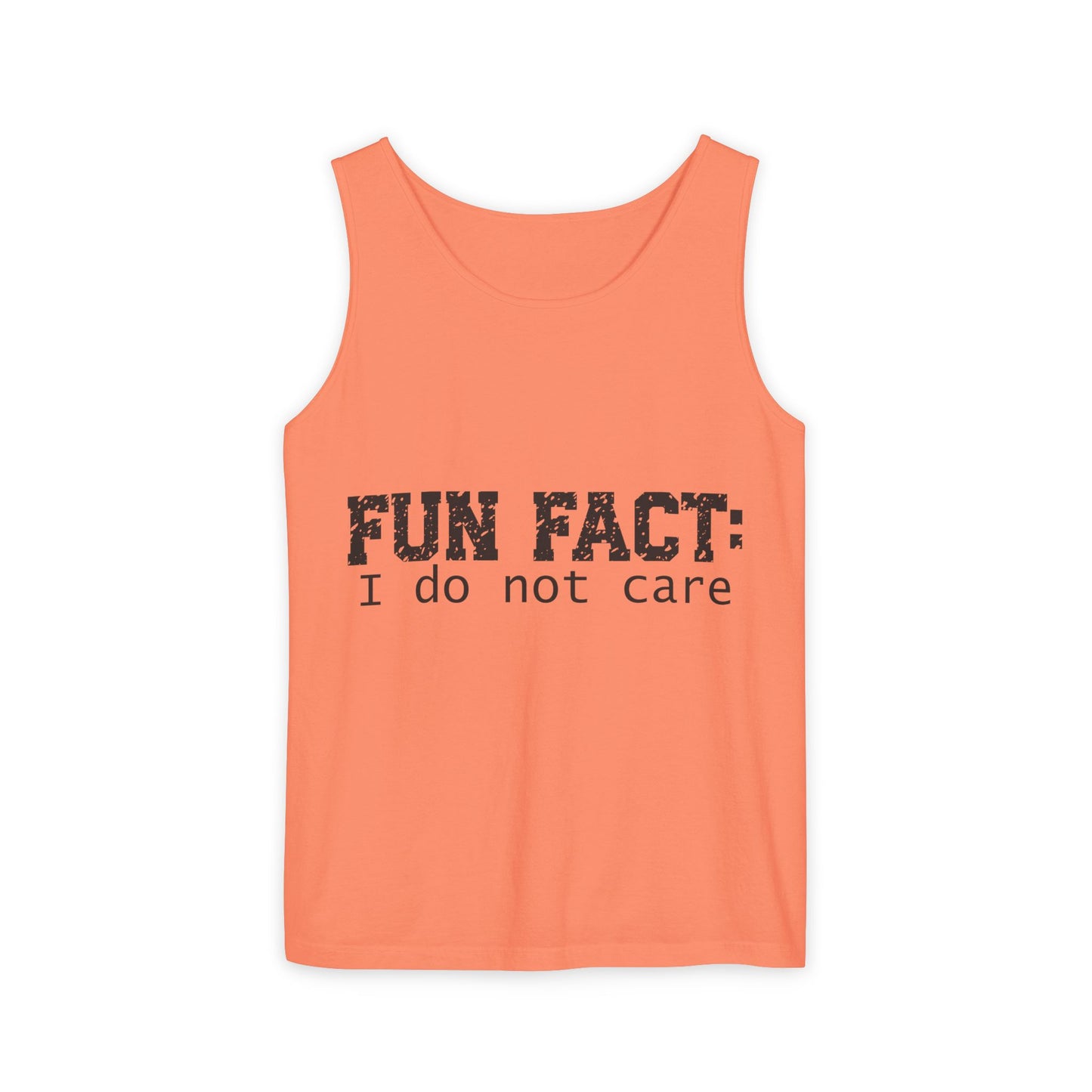 Unisex Tank Top - Funny - Fun Fact: I Do Not Care - Black Writing