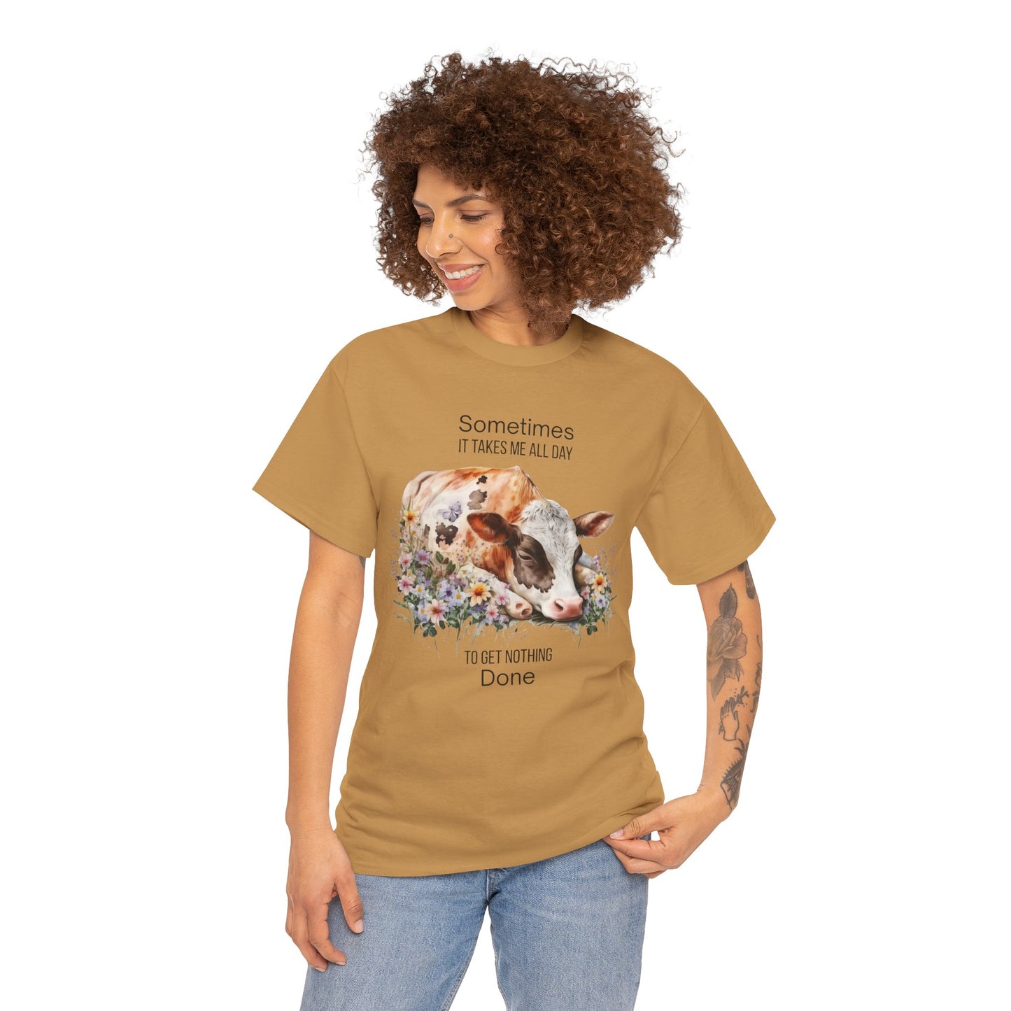 T-Shirt - Cow - "Sometimes It Takes Me All Day to Get Nothing Done" (01)
