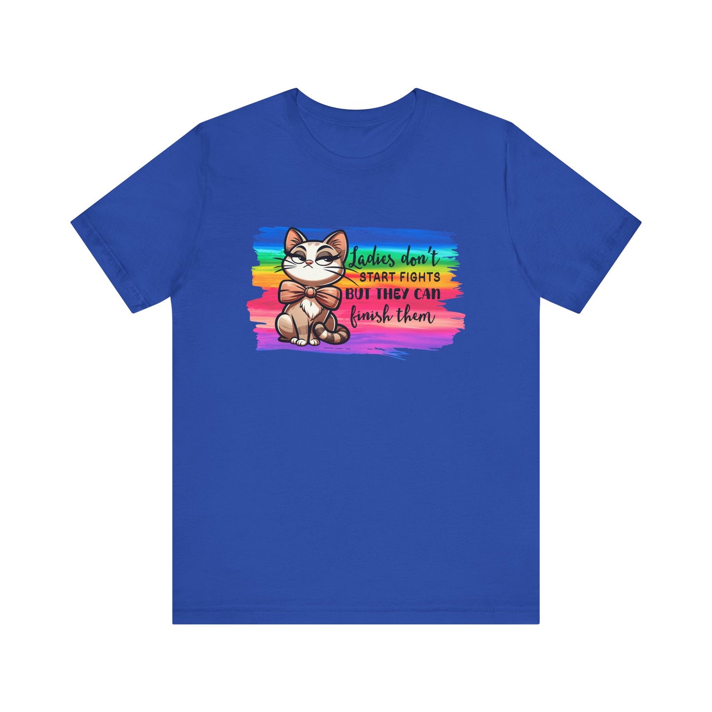T-Shirt - Sassy Funny - Lady's don't start fights (01)