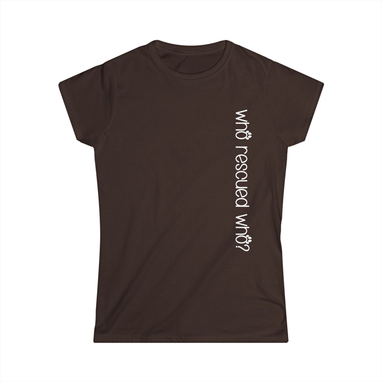 Female T-Shirt - Animal Lover - Who Rescued Who? (1a)