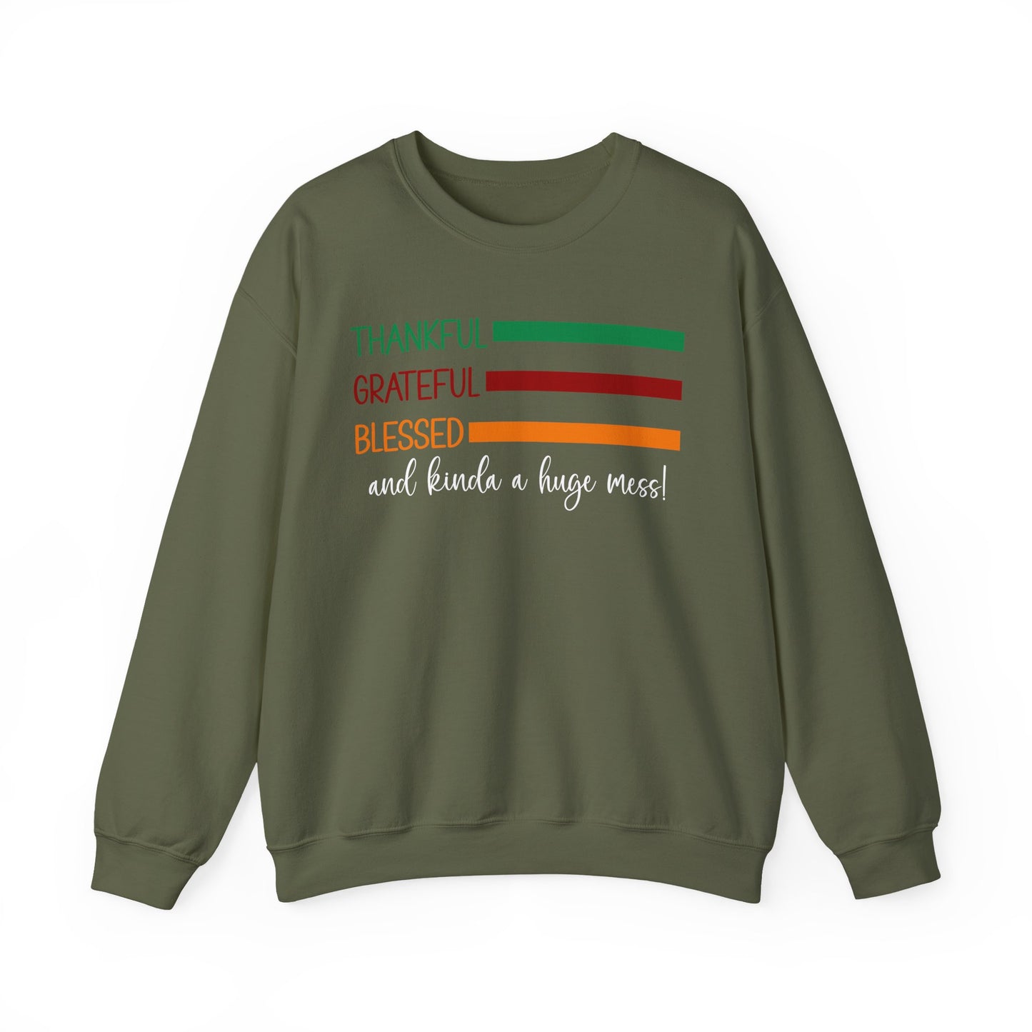 Sweatshirt - Christian - Thankful Grateful Blessed & a Mess (1a)