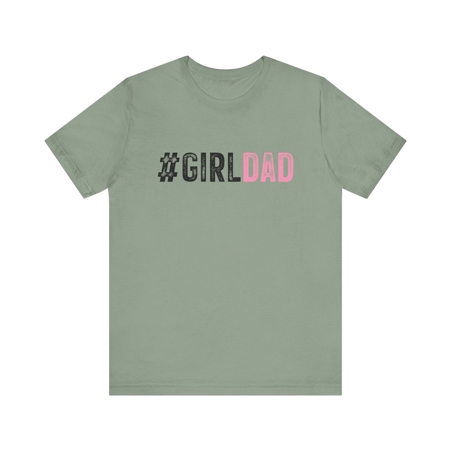 T-Shirt - Dad - #girldad (1)