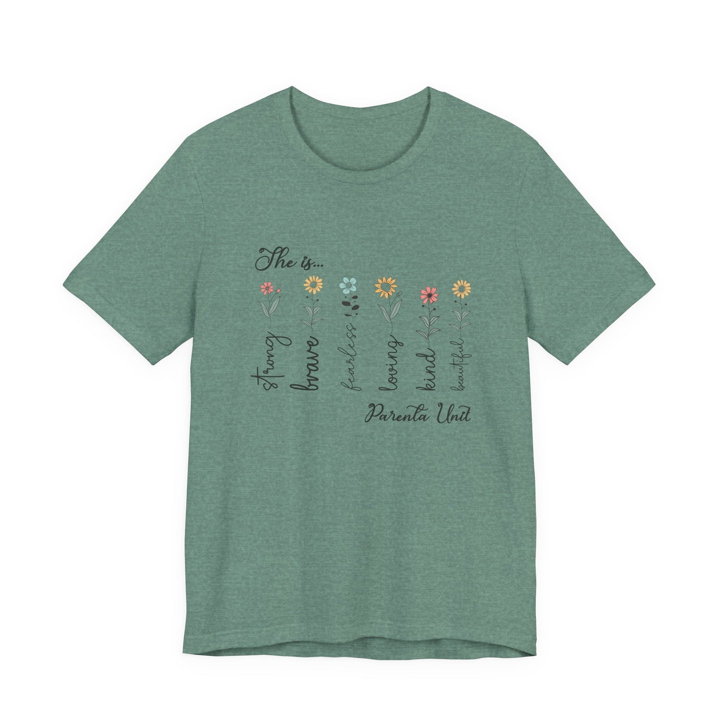 T-Shirt - Family / Parental Unit - Strong, Brave, Beautiful Floral Design (1)