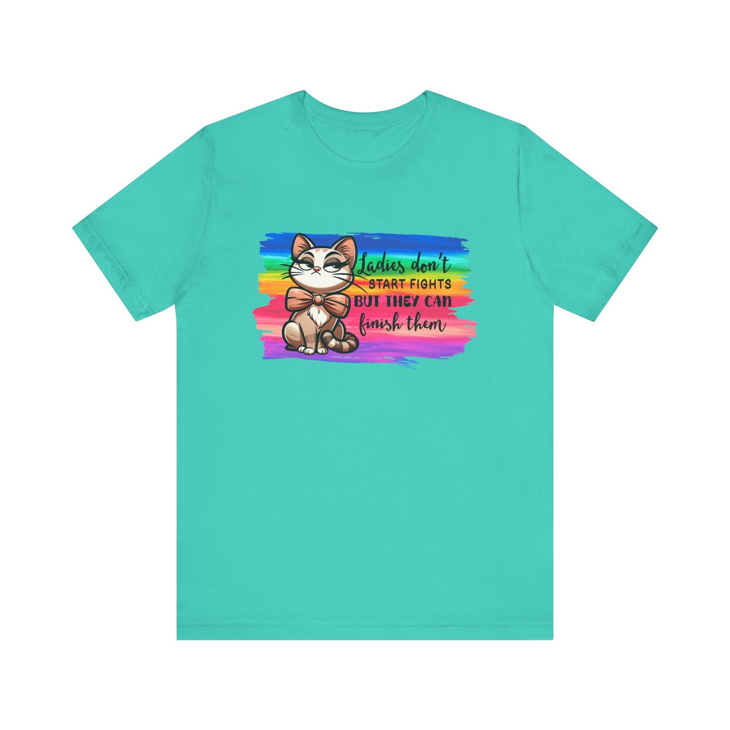 T-Shirt - Sassy Funny - Lady's don't start fights (01)