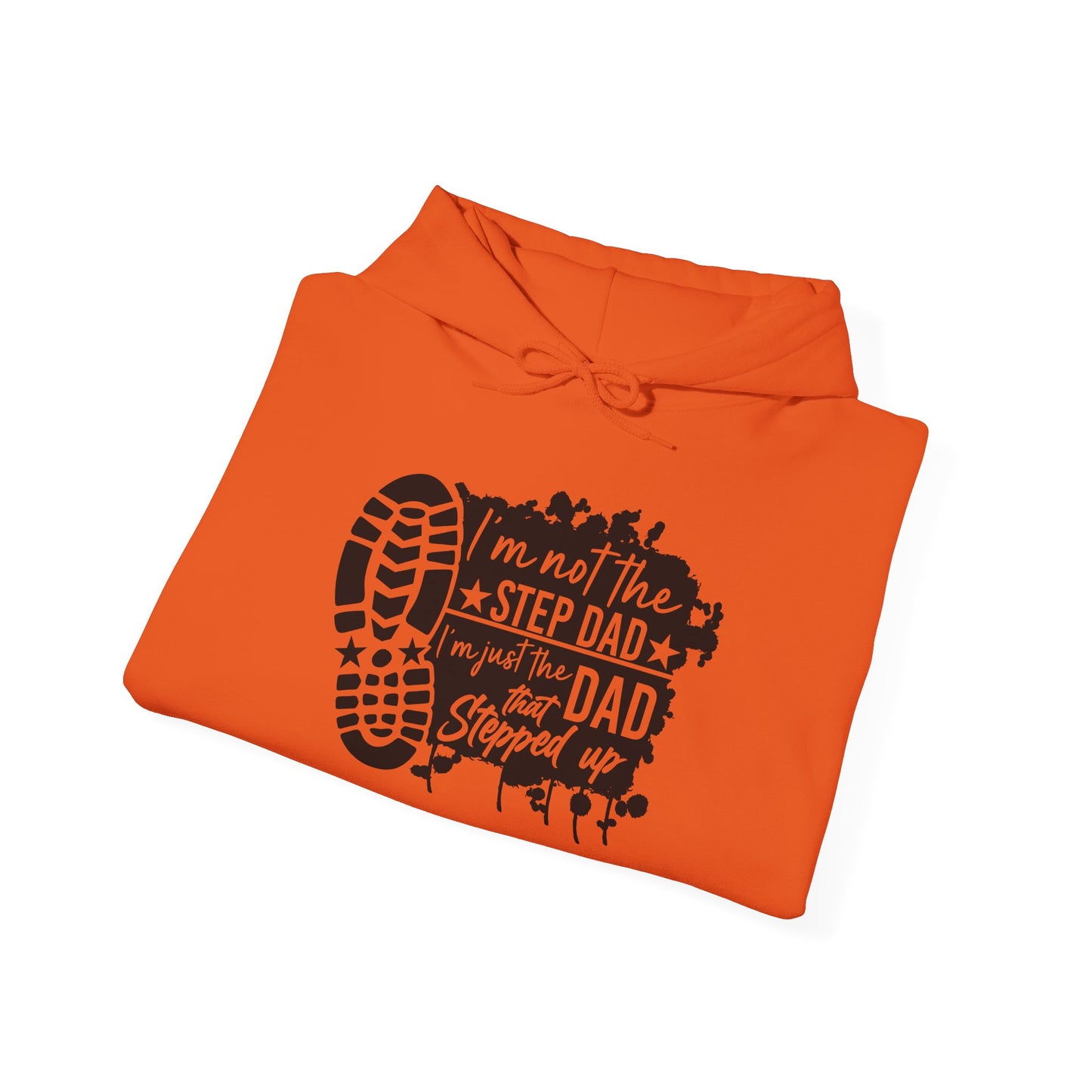 Hoodie - Dad - Just the dad that stepped up (1) - Black Writing