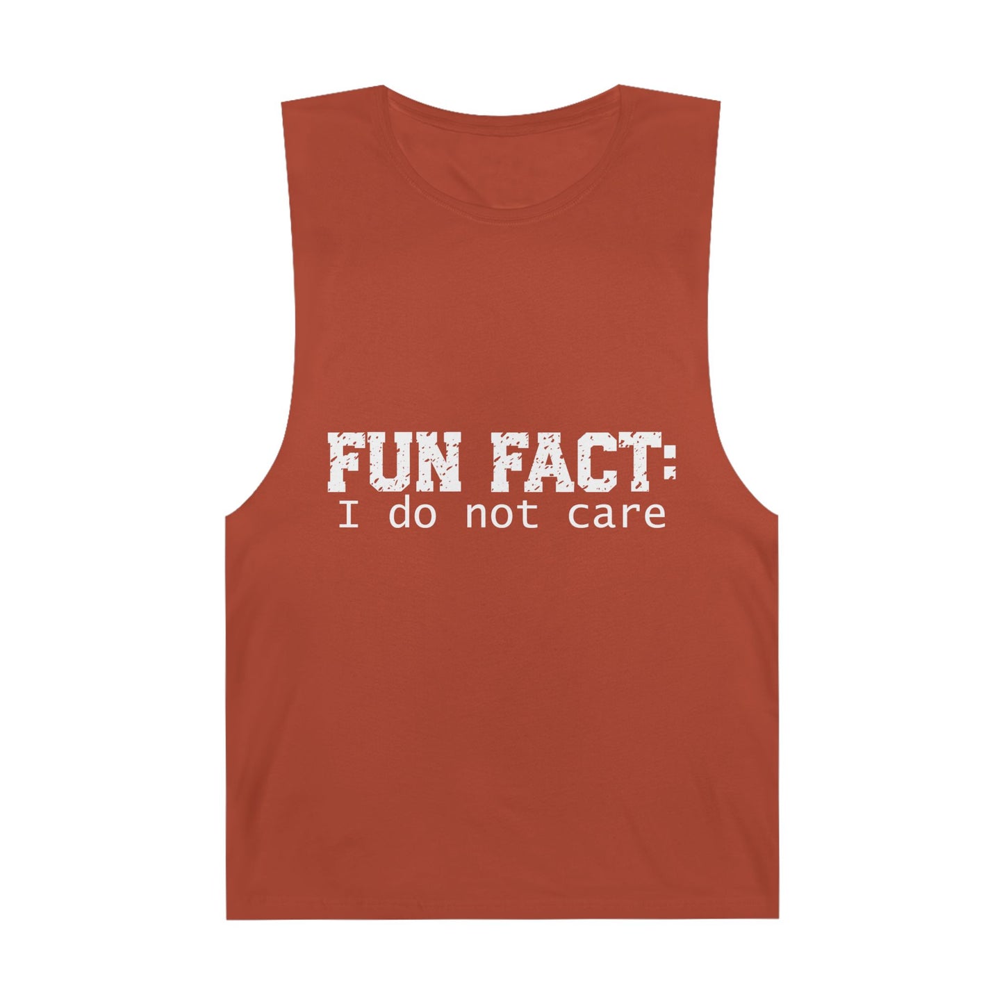 Sleeveless - Funny - Fun Fact: I Do Not Care