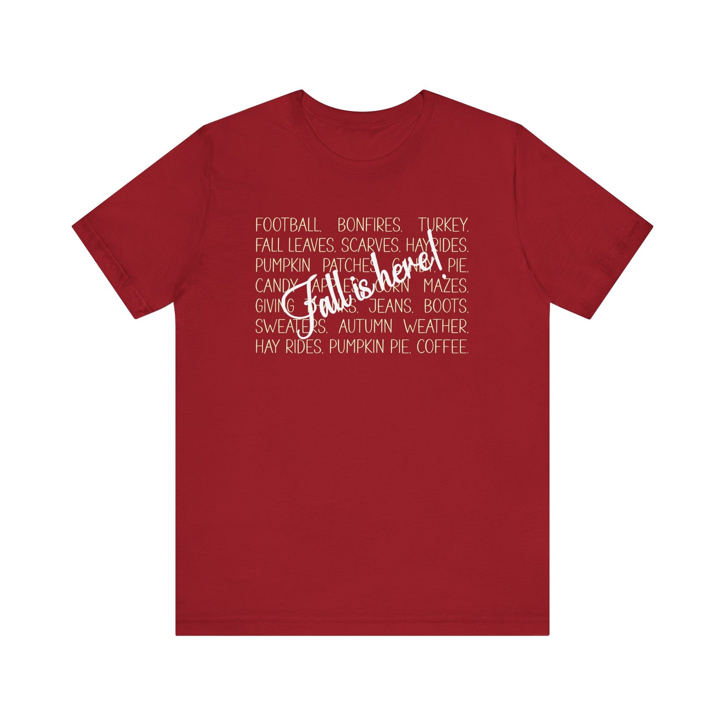 T-shirt - Autumn - Fall is Here! (1a)