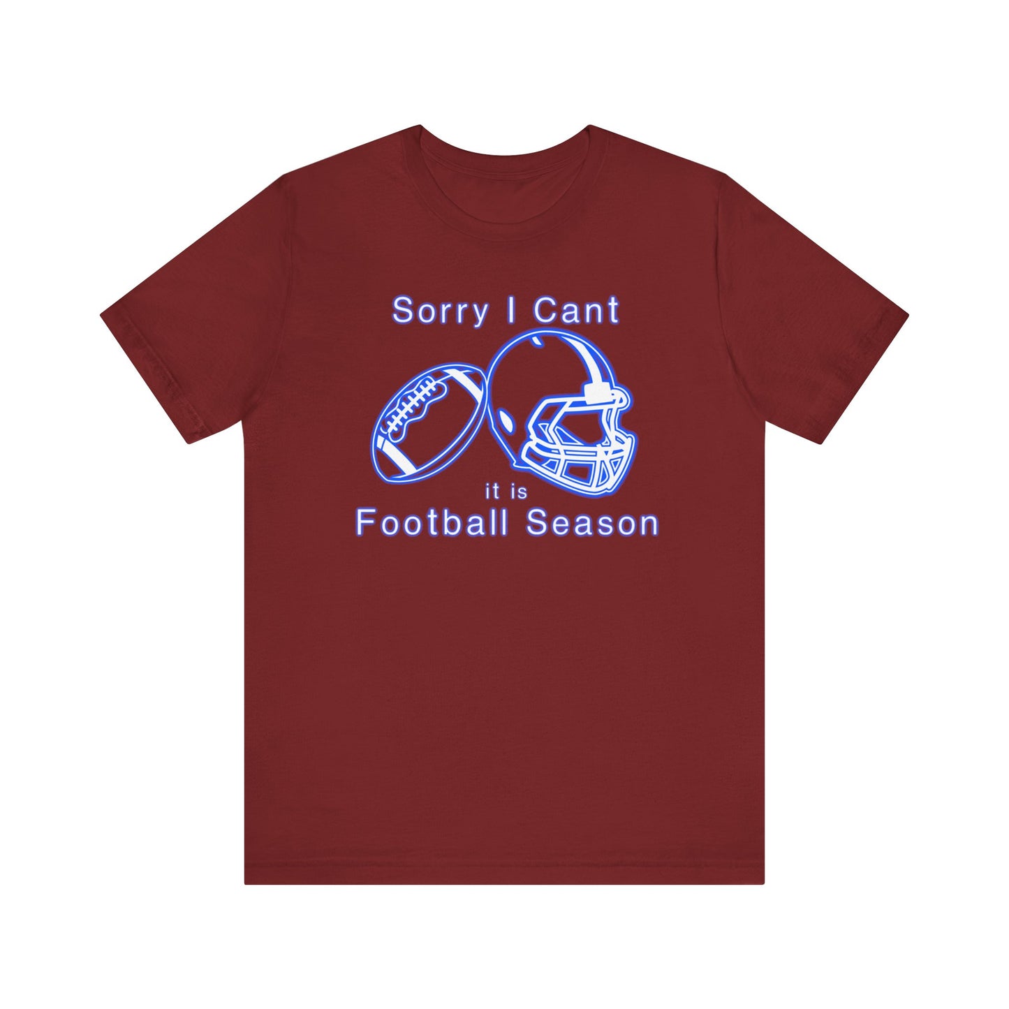 T-shirt - Football - Sorry I Cant (01i)