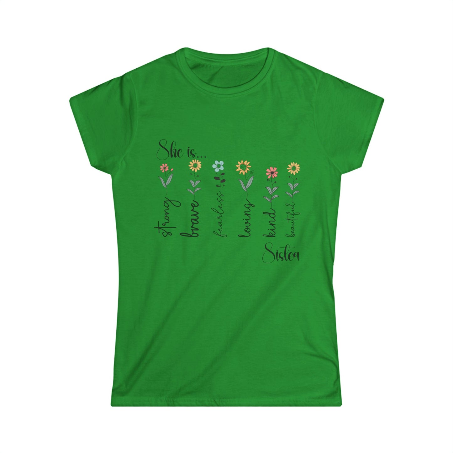Female T-Shirt - Family / Sister - Strong, Brave, Beautiful Floral Design (1)