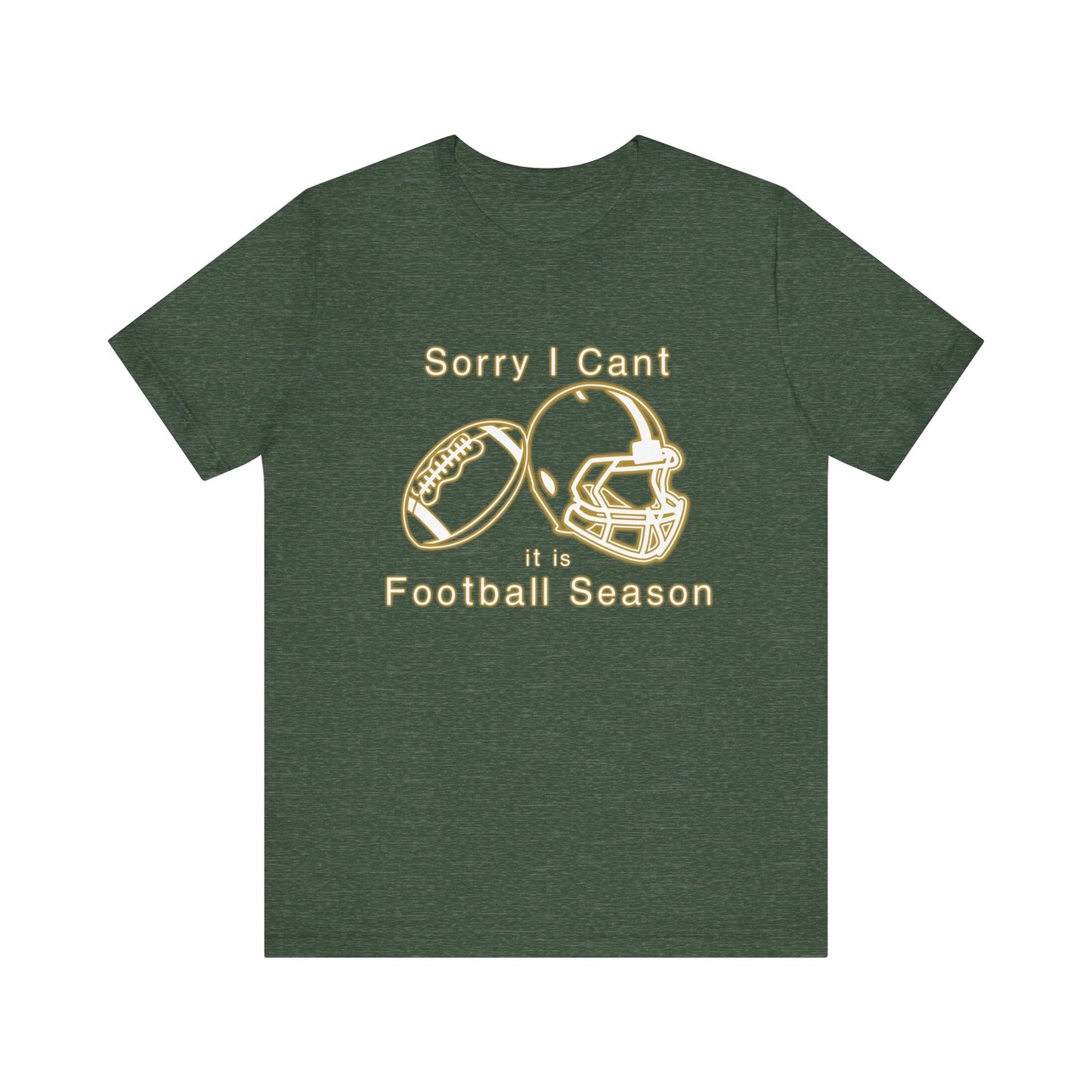 T-shirt - Football - Sorry I Cant (01f)