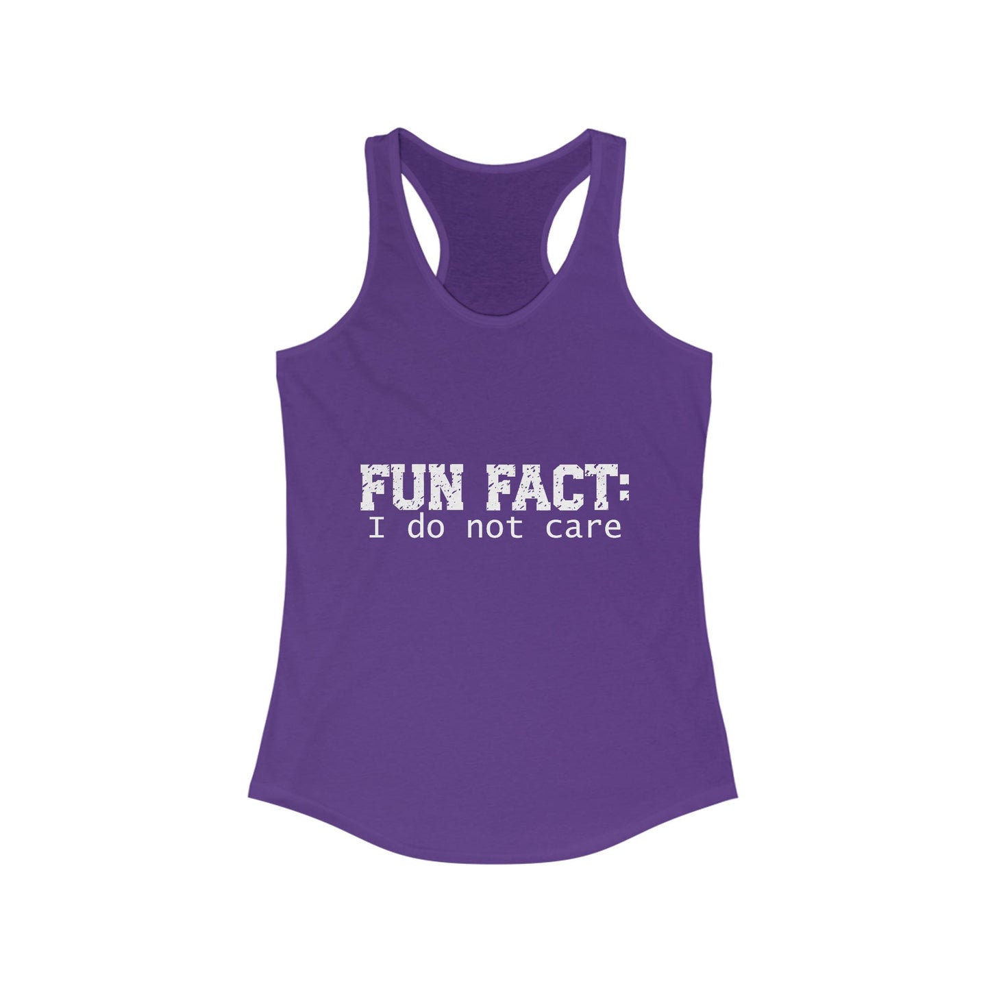 Female Tank Top - Funny - 'Fun Fact: I Do Not Care' Razor Back - White Writing