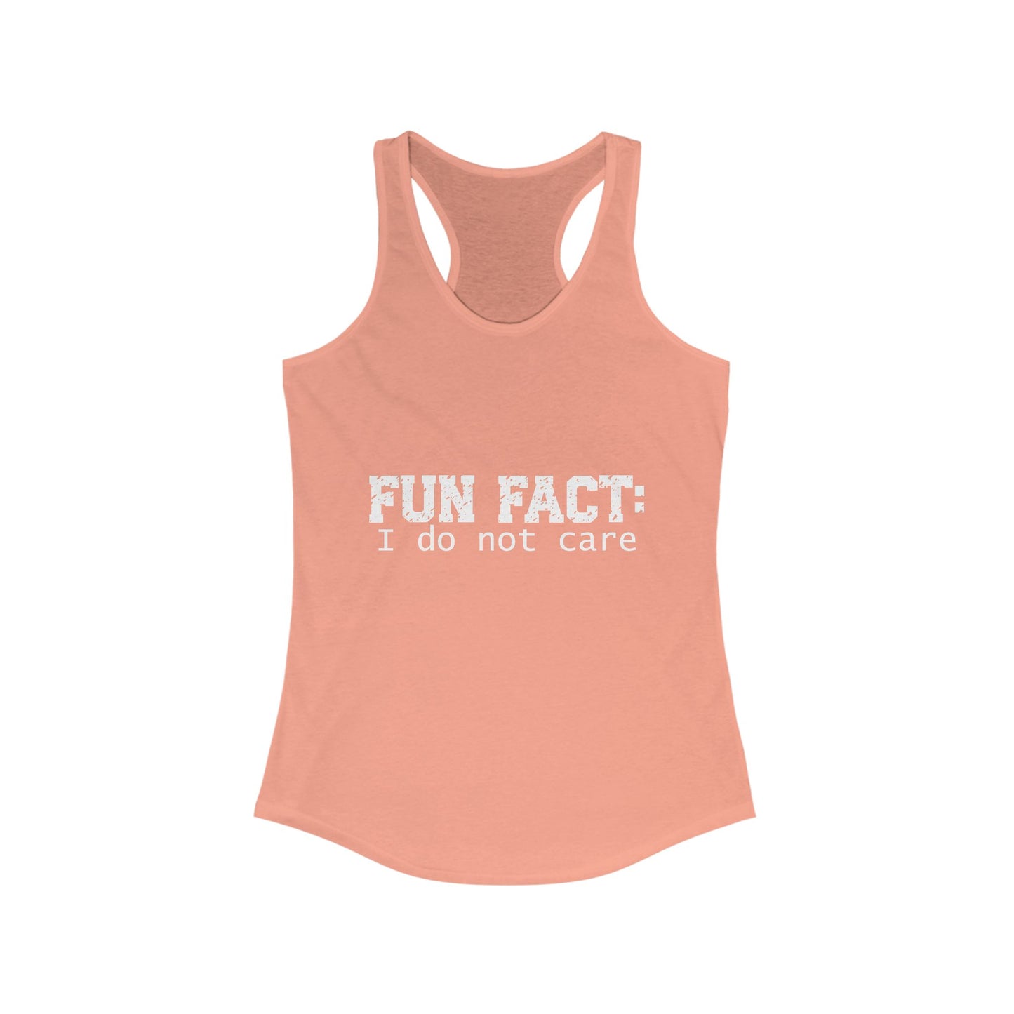 Female Tank Top - Funny - 'Fun Fact: I Do Not Care' Razor Back - White Writing