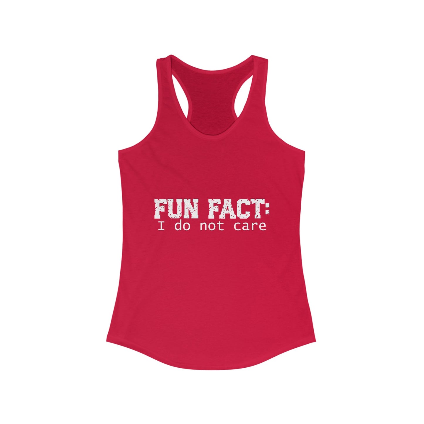 Female Tank Top - Funny - 'Fun Fact: I Do Not Care' Razor Back - White Writing