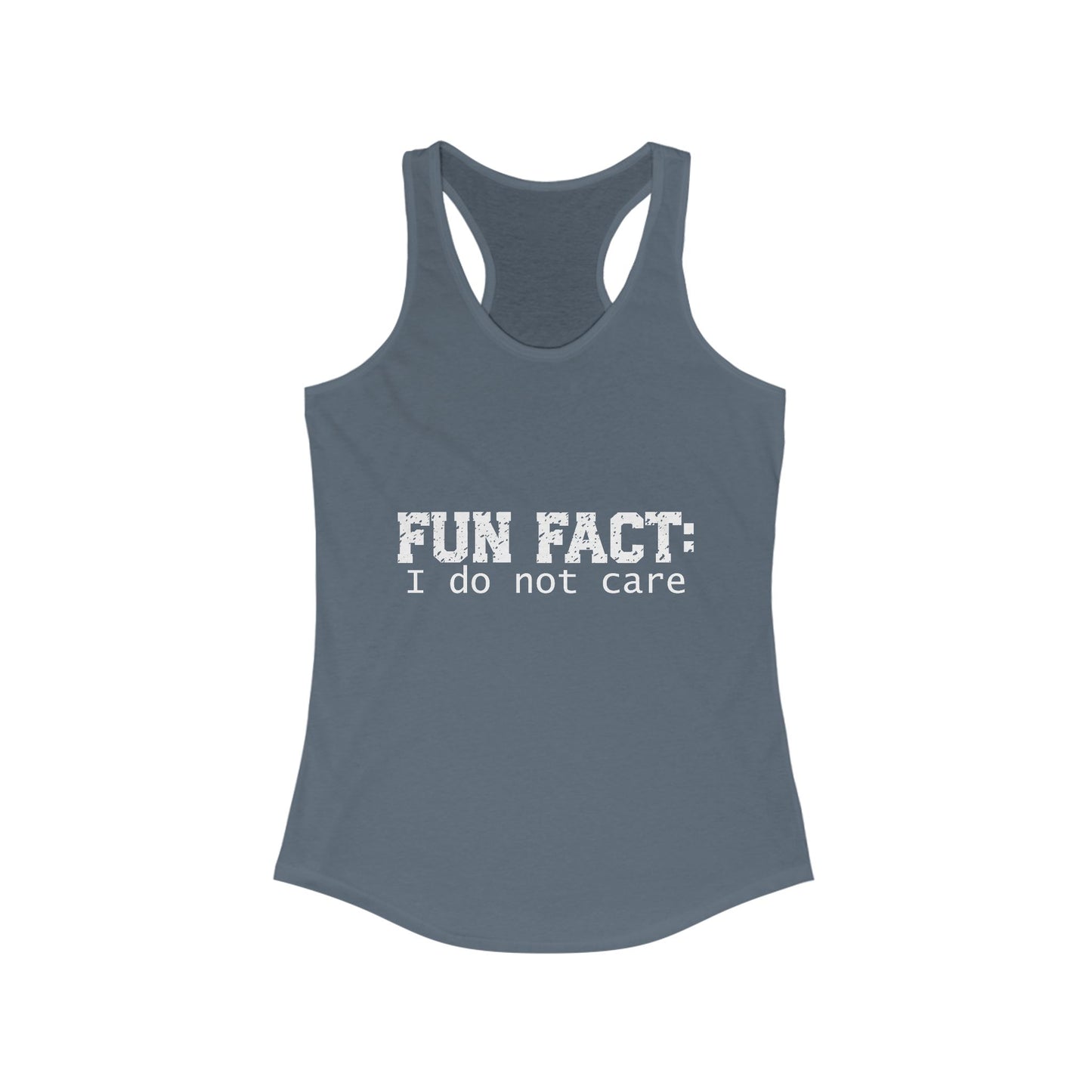 Female Tank Top - Funny - 'Fun Fact: I Do Not Care' Razor Back - White Writing