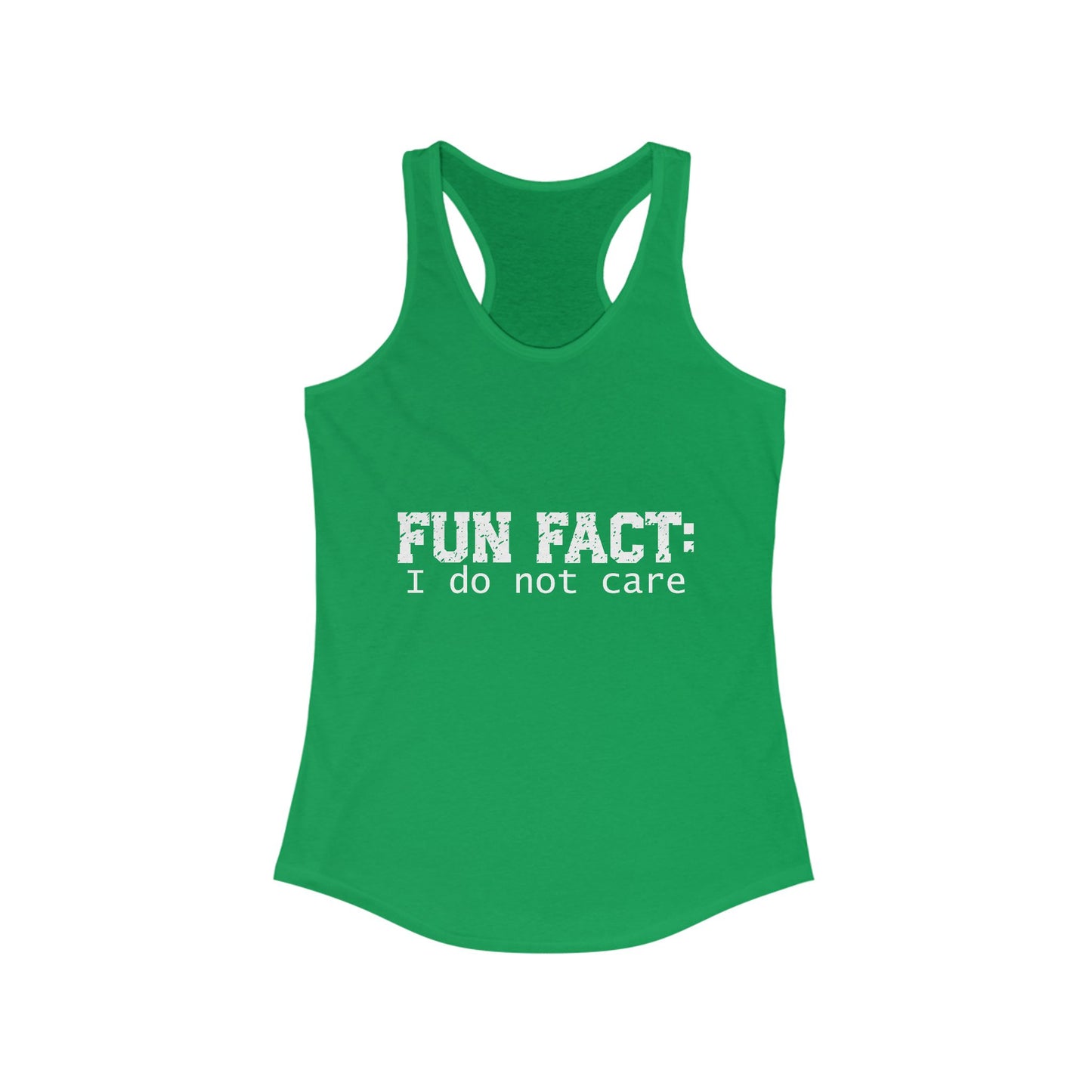 Female Tank Top - Funny - 'Fun Fact: I Do Not Care' Razor Back - White Writing