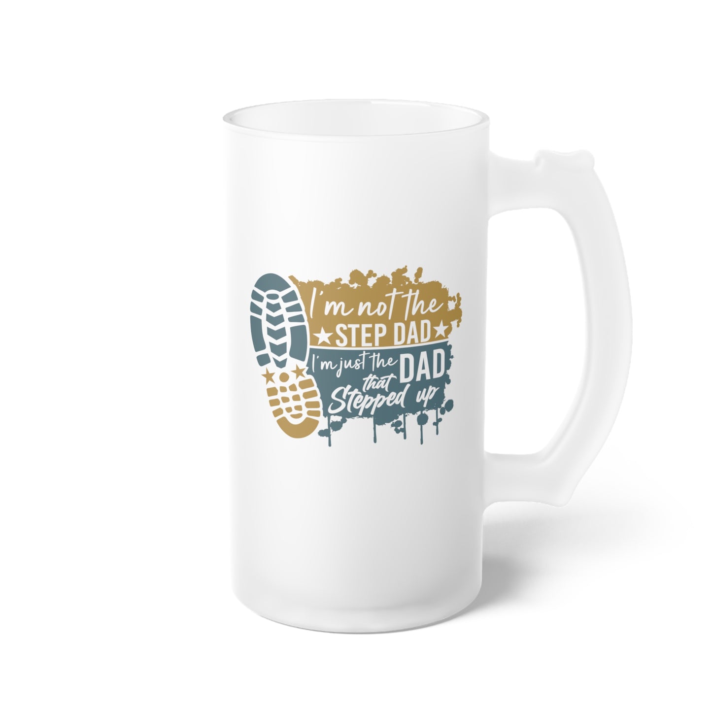 Frosted Glass Beer Mug - Dad - Just the dad that stepped up (1) - Blue and Yellow Writing
