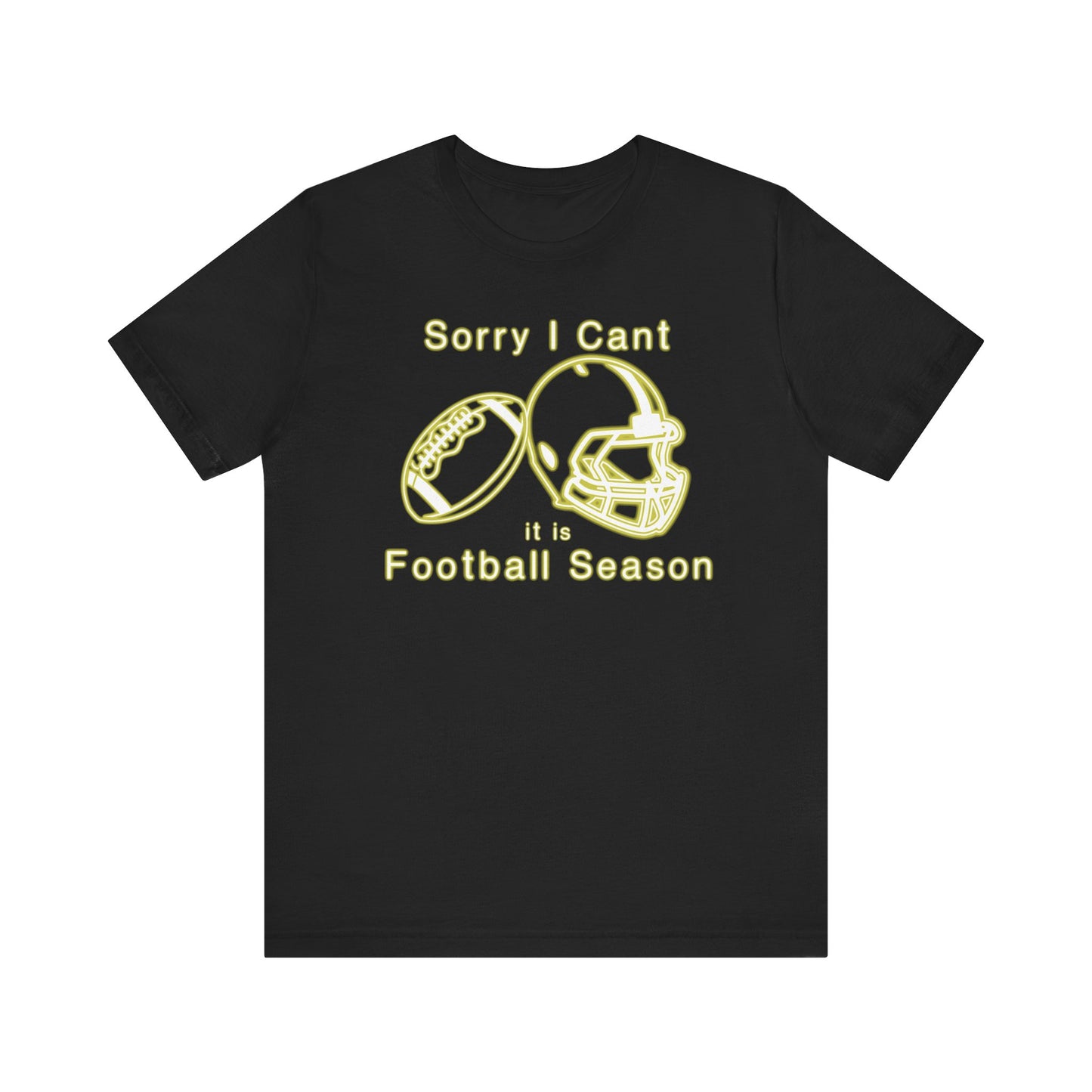 T-shirt - Football - Sorry I Cant (01h)
