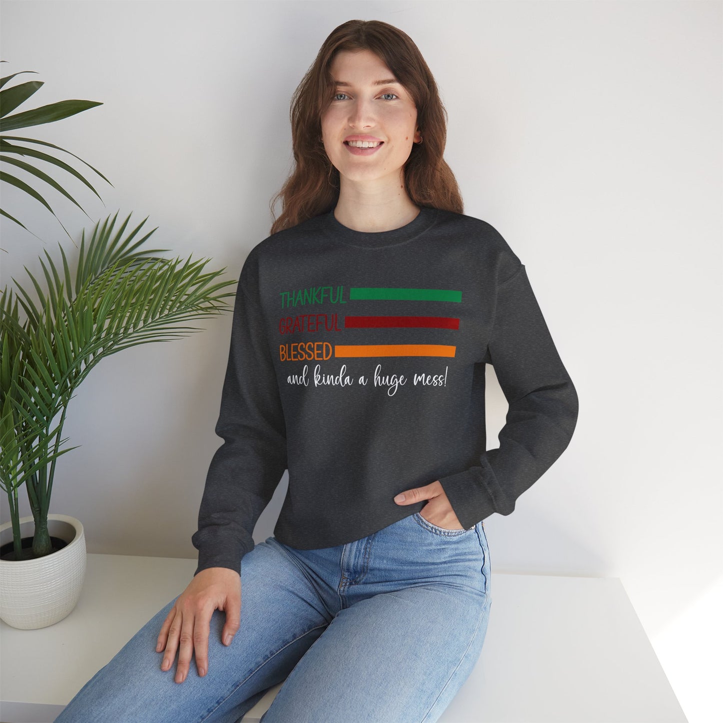 Sweatshirt - Christian - Thankful Grateful Blessed & a Mess (1a)
