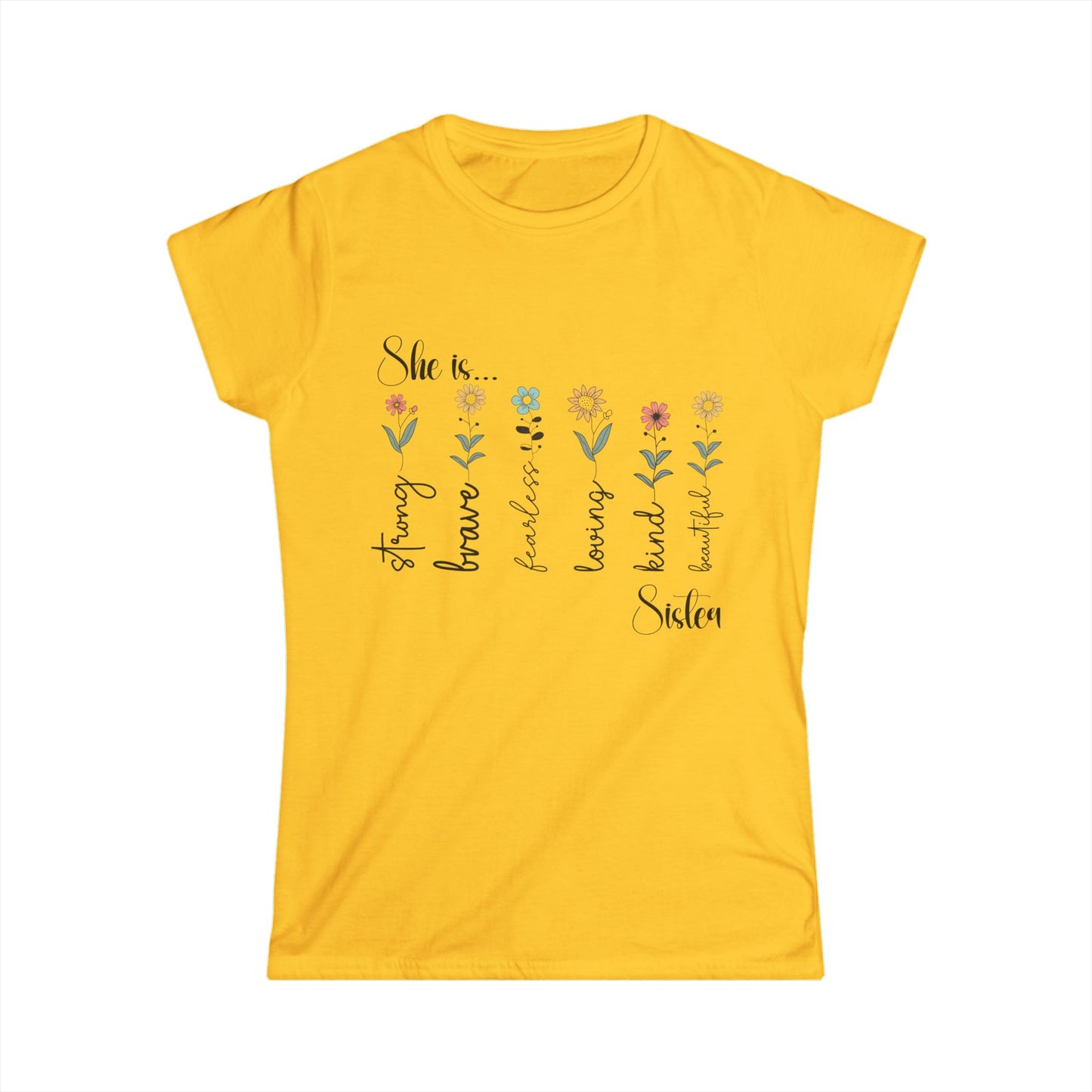 Female T-Shirt - Family / Sister - Strong, Brave, Beautiful Floral Design (1)
