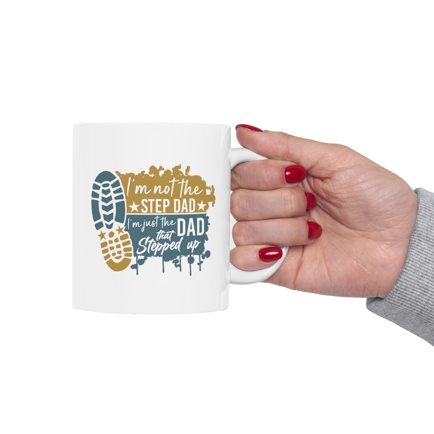 Ceramic Mug - Dad - Just the dad that stepped up (1) - Blue and Yellow