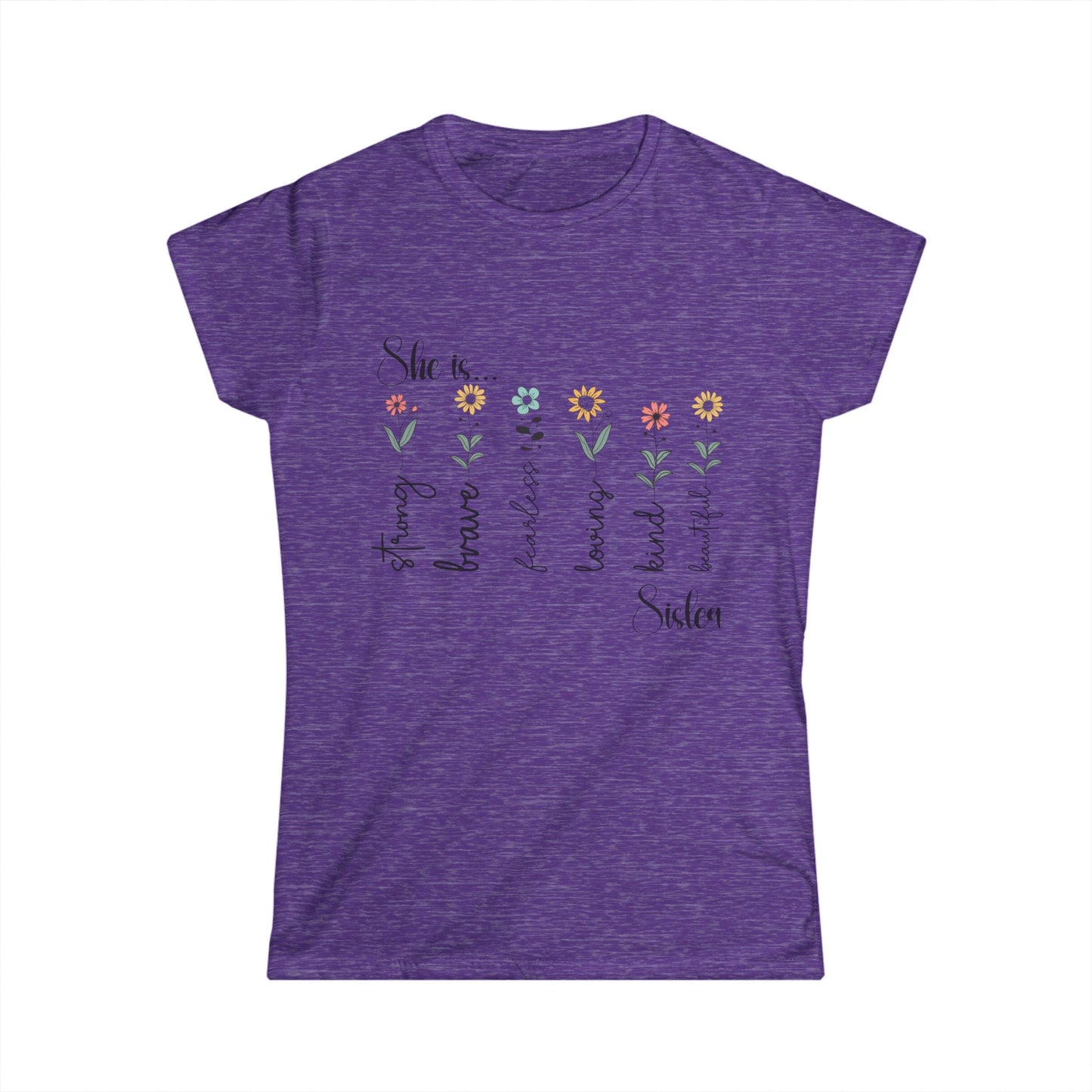 Female T-Shirt - Family / Sister - Strong, Brave, Beautiful Floral Design (1)
