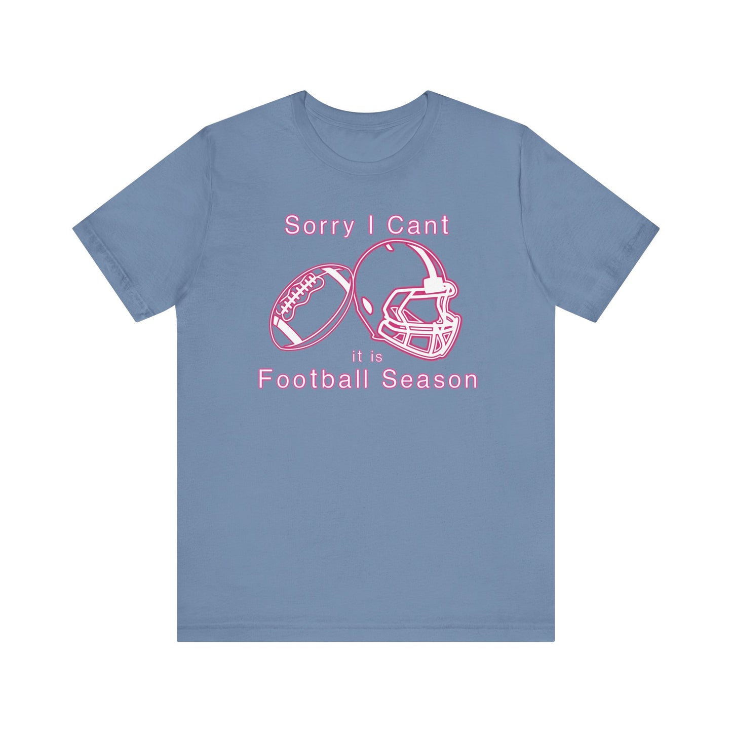 T-shirt - Football - Sorry I Cant (01a)