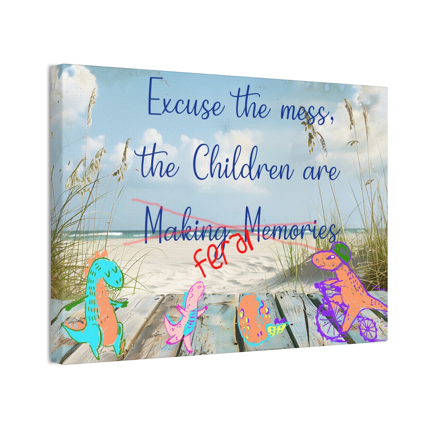 Canvas Art - Fun Humorous Parenting Beach Scene Stretched Canvas 0.75" - "Excuse the Mess, the Children Are Making Memories" with Dinosaurs