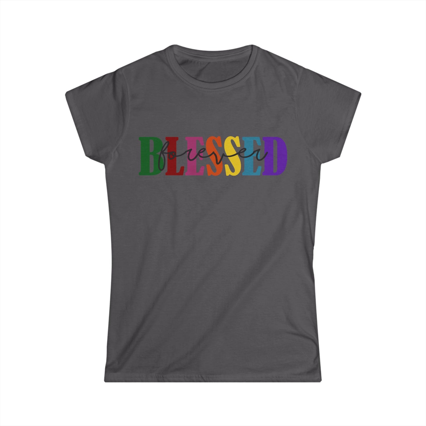 Female T-Shirt - Faith - Blessed Forever (1c)