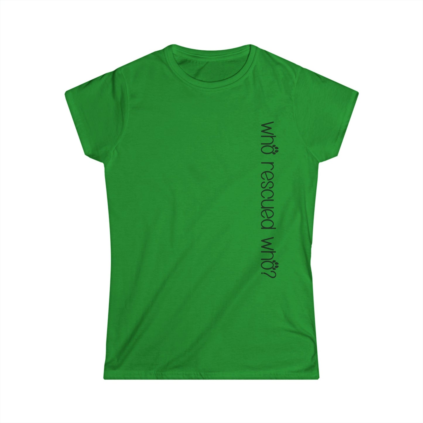 Female T-Shirt - Animal Lover - Who Rescued Who? (1b)