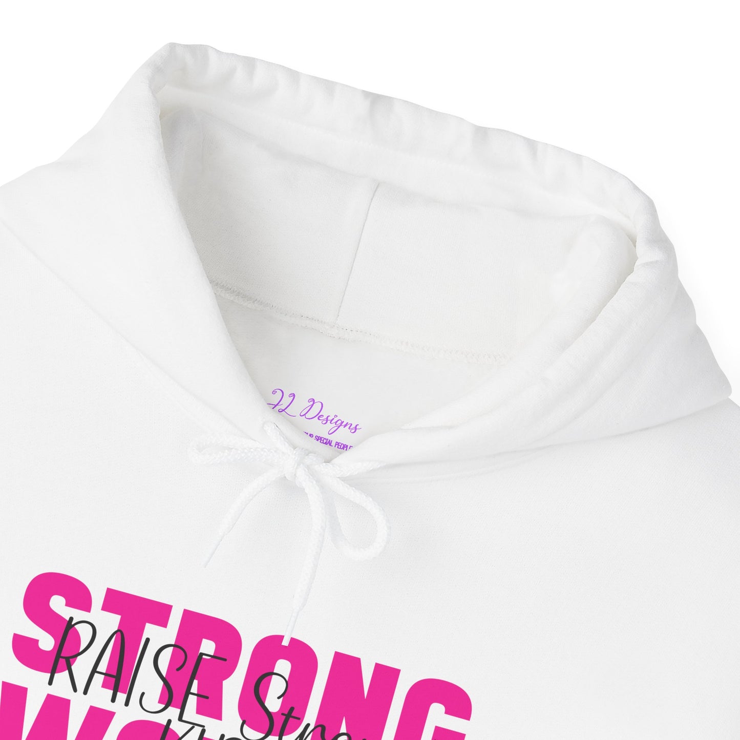 Hoodie - Strong Women Raise Strong Kids