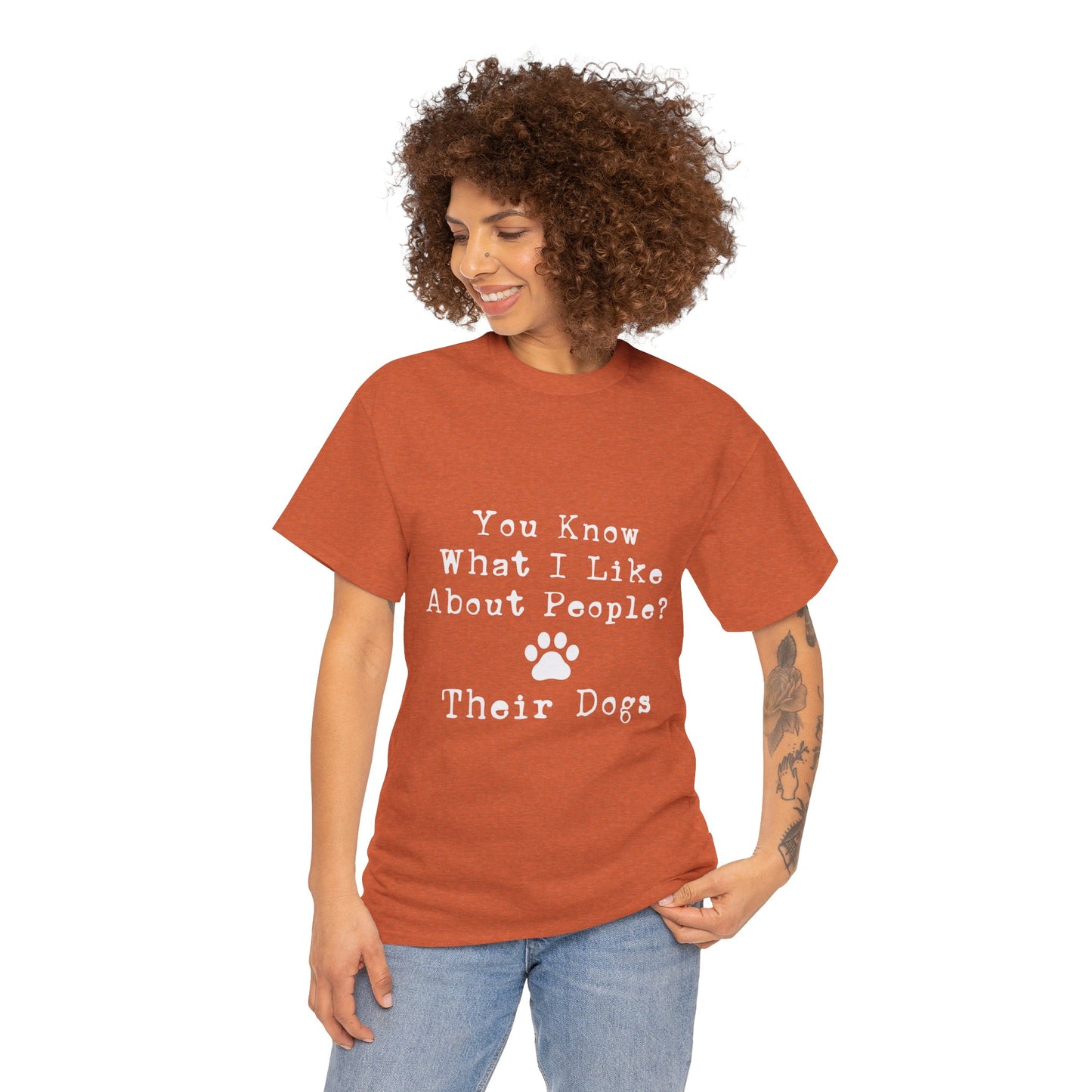 T-Shirt - Dog - Know what I like about people? Their dogs 01