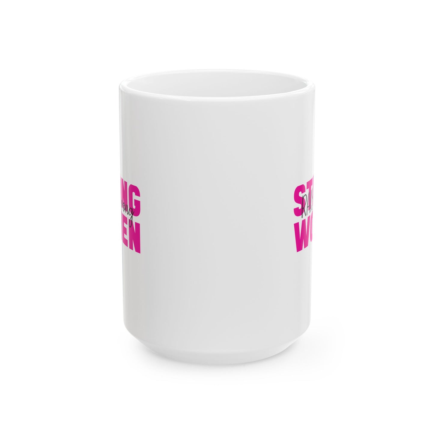 Ceramic Mug - Strong Women Raise Strong Kids (1)