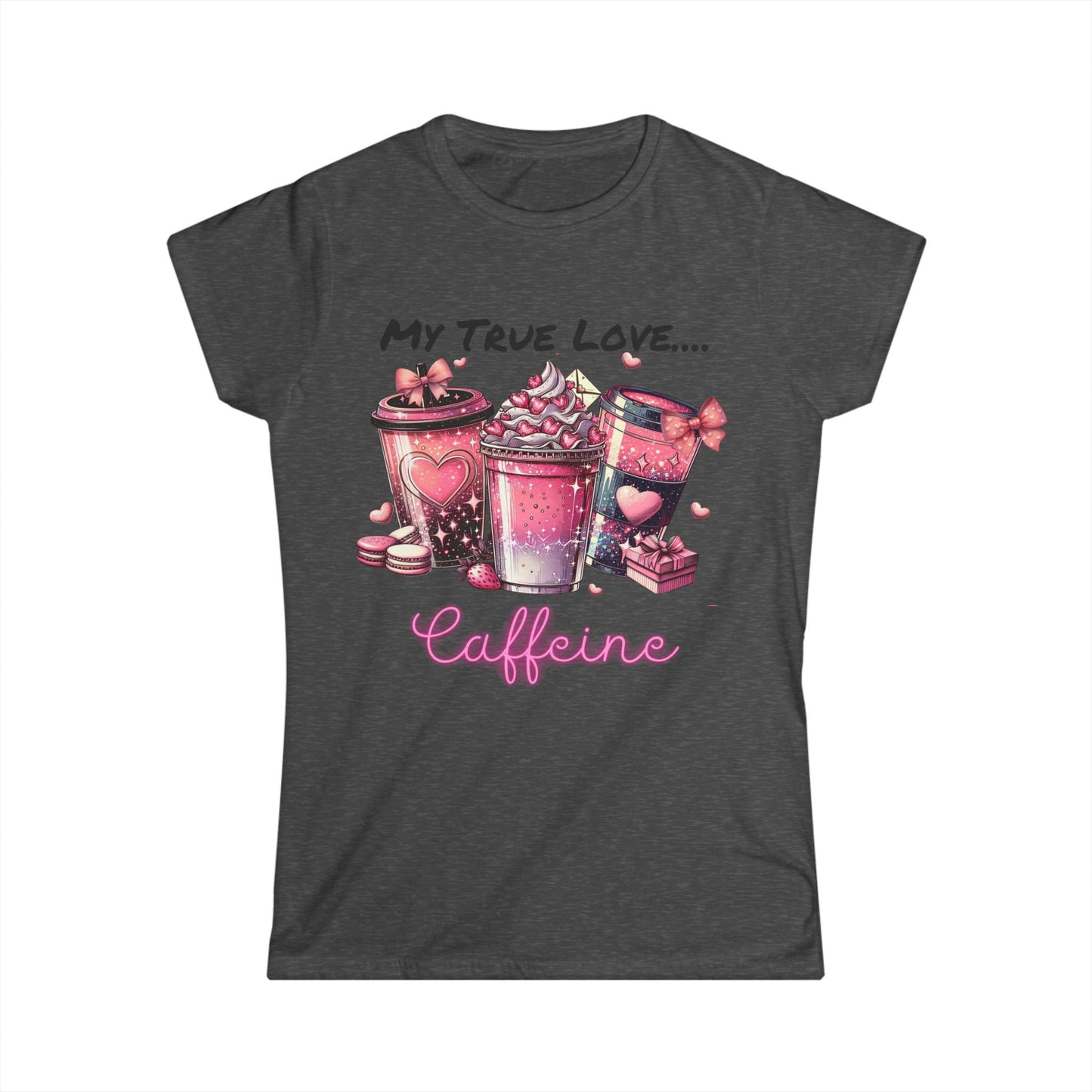 Female T-Shirt - Valentine - My True Love...Caffeine (1)