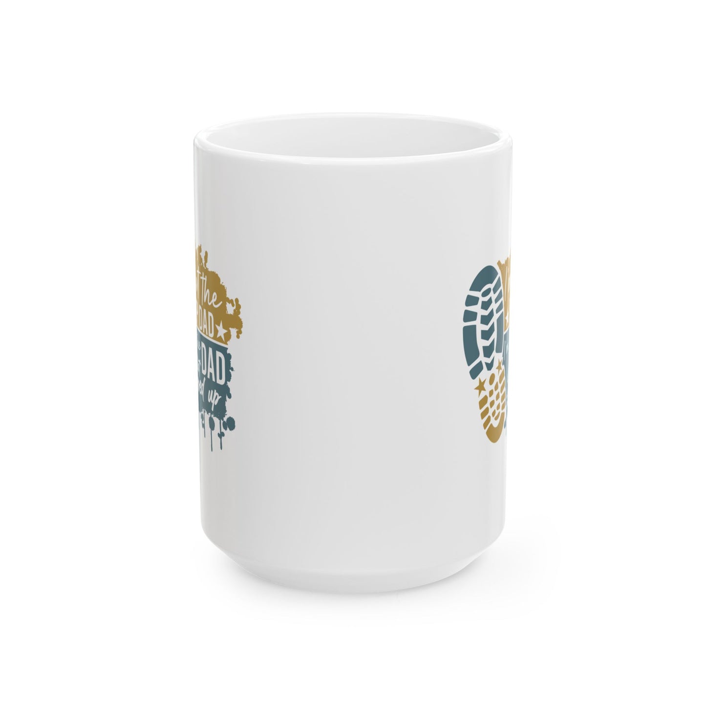 Ceramic Mug - Dad - Just the dad that stepped up (1) - Blue and Yellow