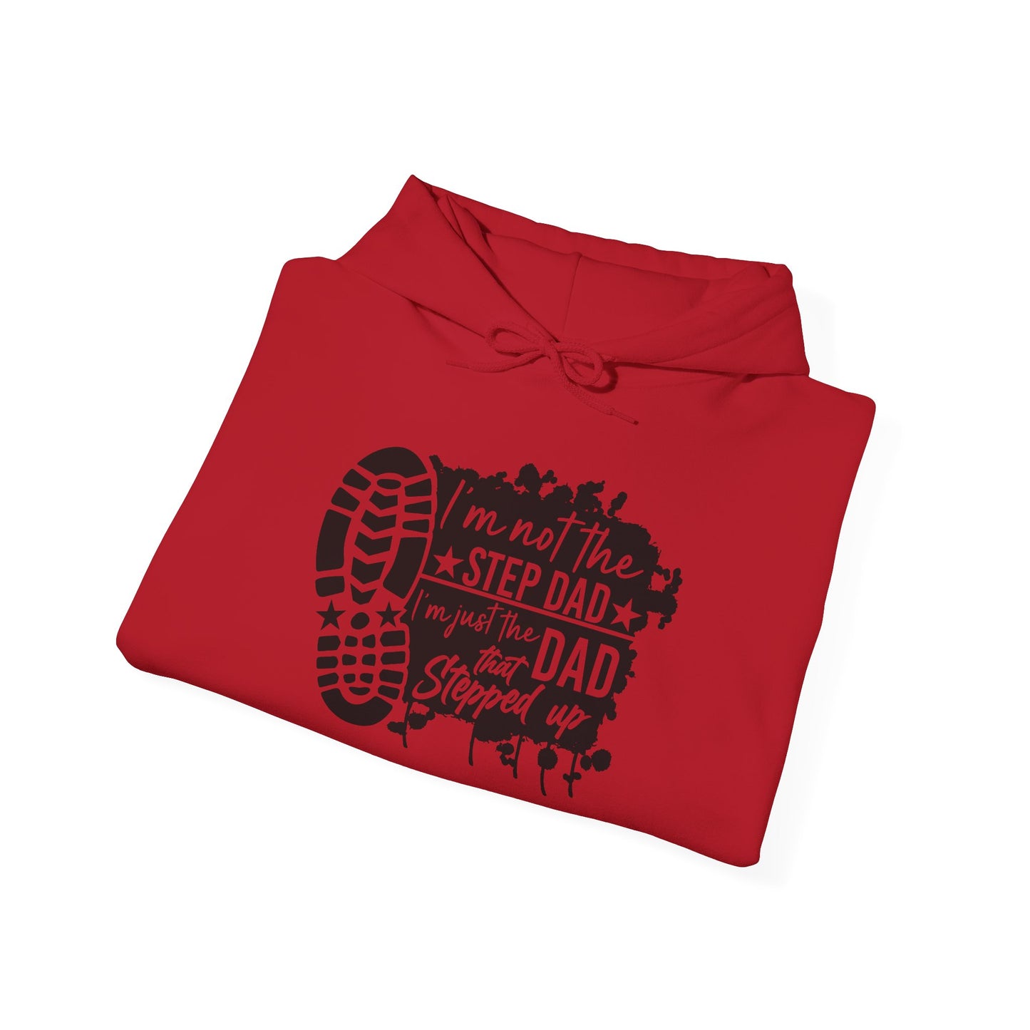 Hoodie - Dad - Just the dad that stepped up (1) - Black Writing