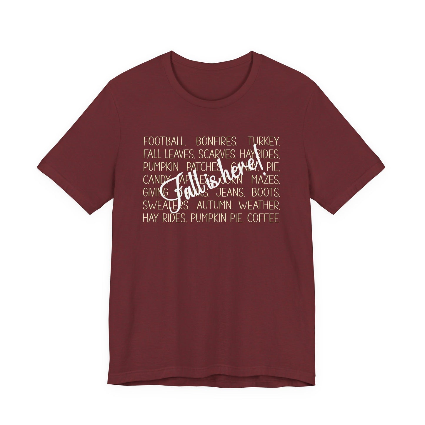 T-shirt - Autumn - Fall is Here! (1a)