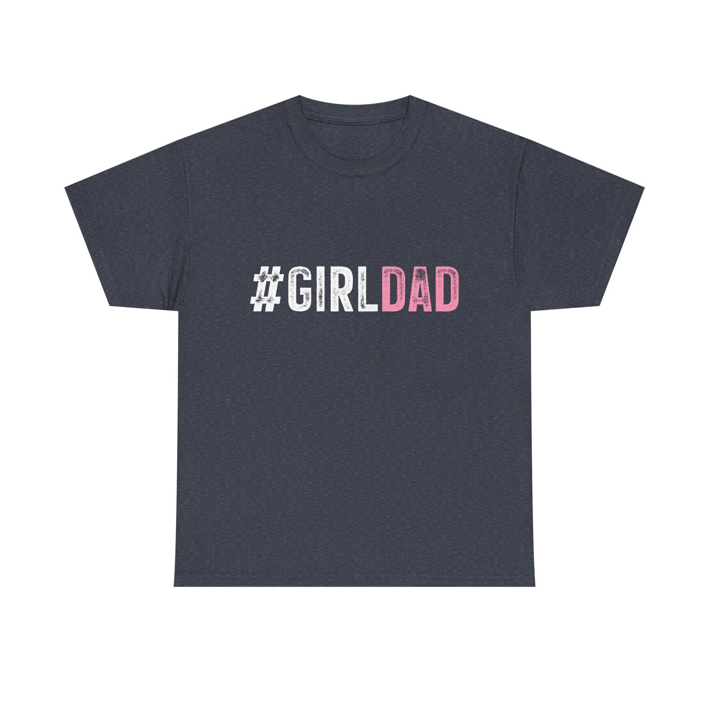 T-Shirt - Dad - #girldad (1)