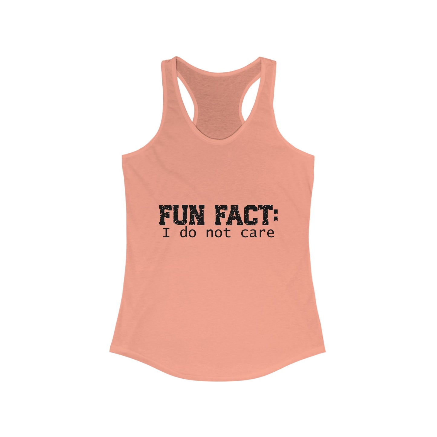 Female Tank Top - Funny - 'Fun Fact: I Do Not Care' Razor Back - Black Writing