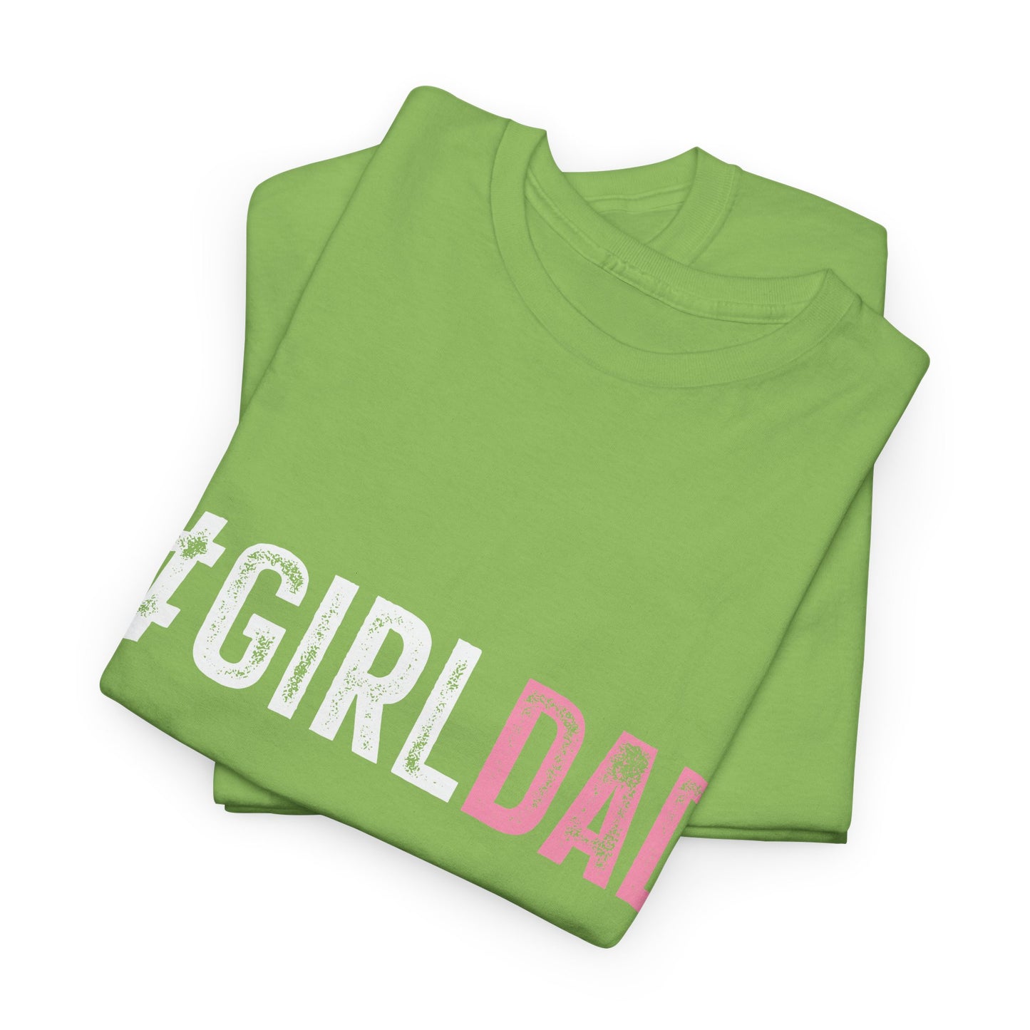 T-Shirt - Dad - #girldad (1)