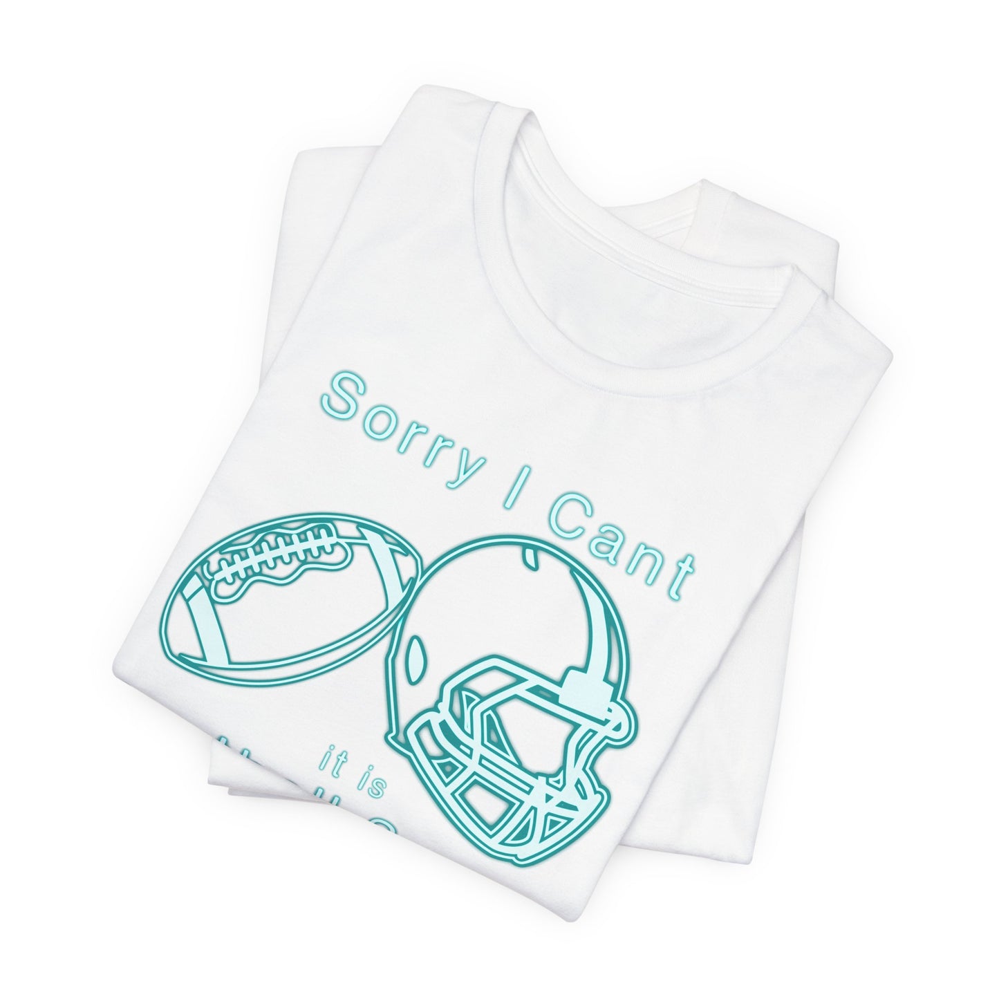 T-shirt - Football - Sorry I Cant (01b)