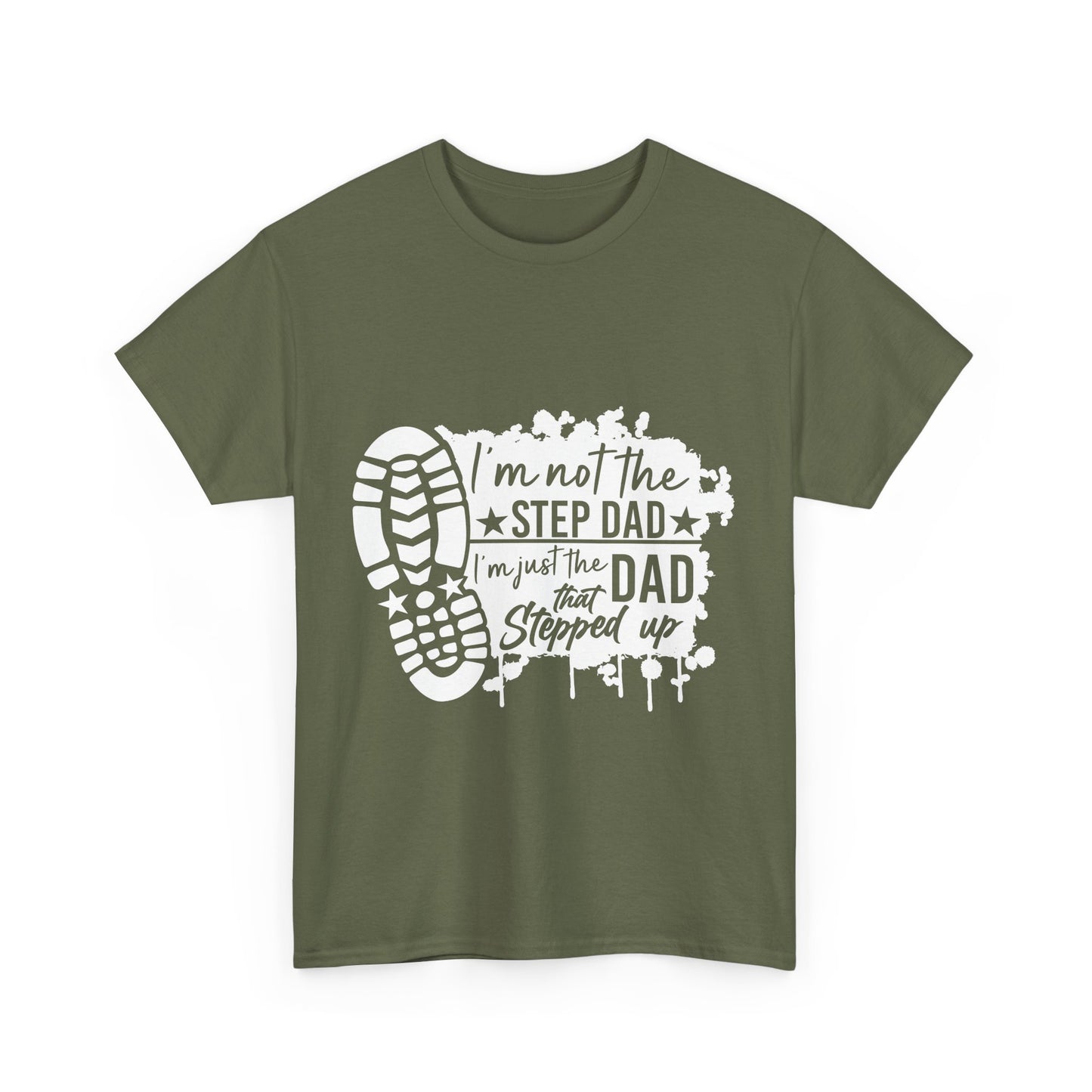 T-Shirt - Dad - Just the dad that stepped up (1) - White Writing