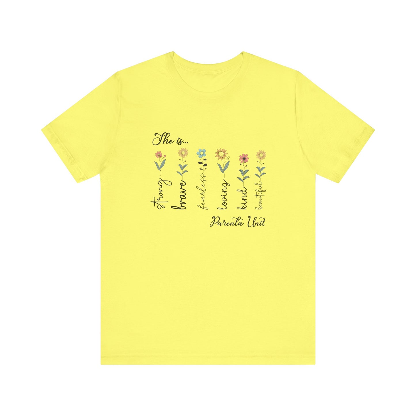 T-Shirt - Family / Parental Unit - Strong, Brave, Beautiful Floral Design (1)