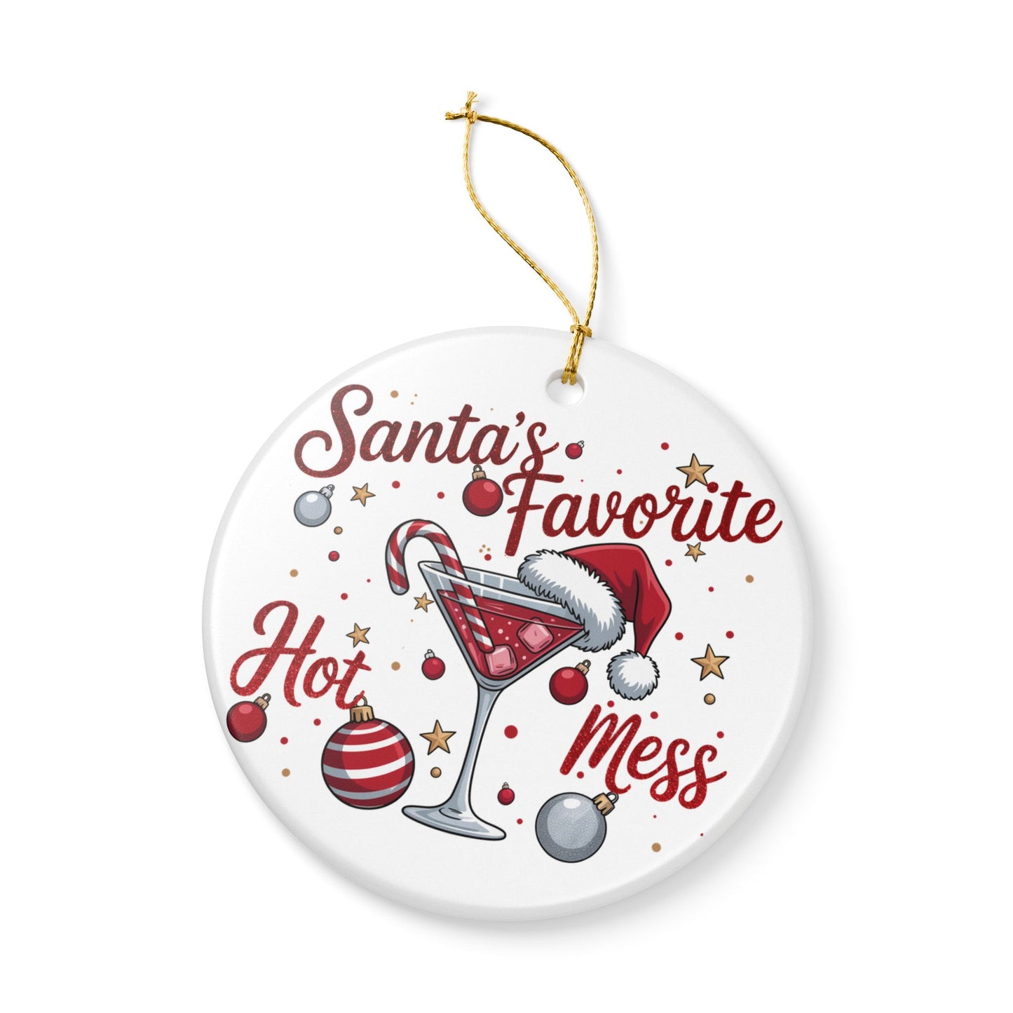 Ceramic Ornament – Christmas - Sant's Fav. Hot Mess 01