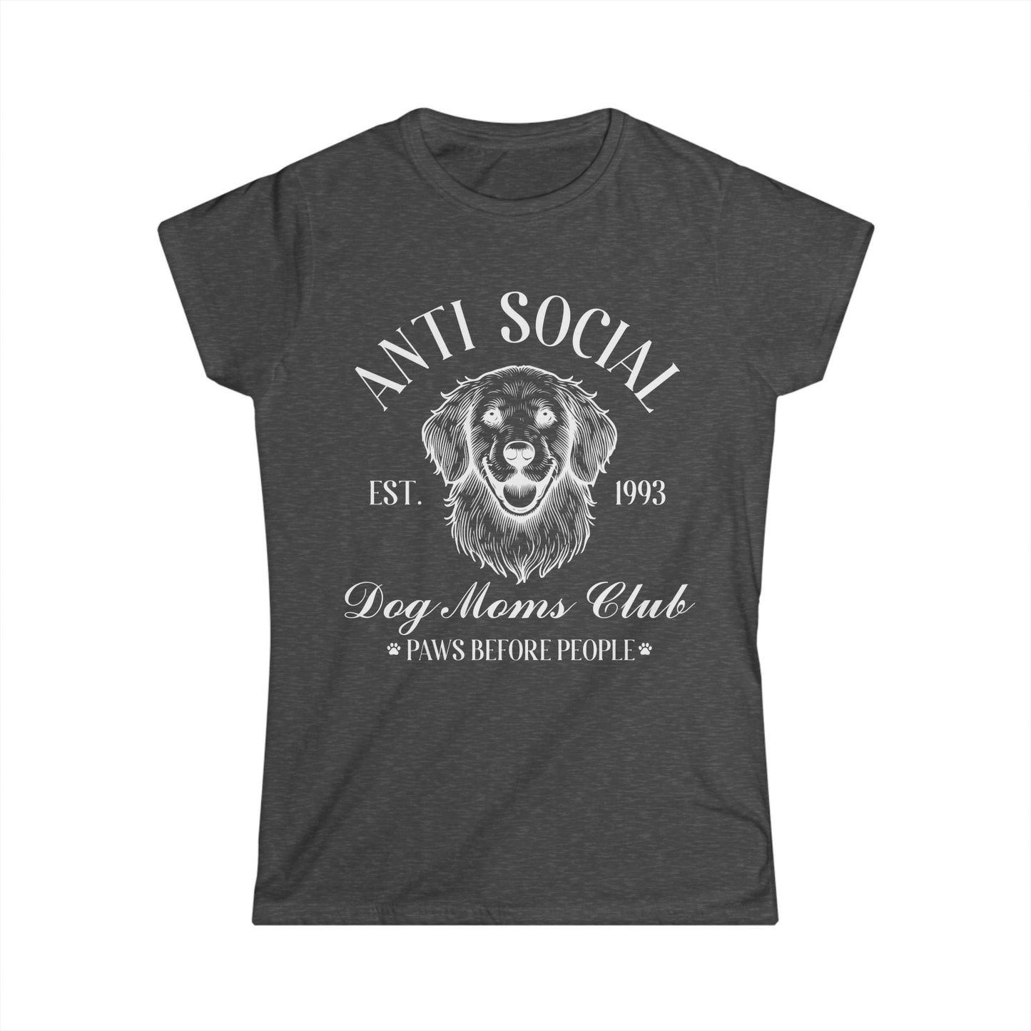 Female T-Shirt - Animal Lover - Anti Social Dog Moms Club (1b)